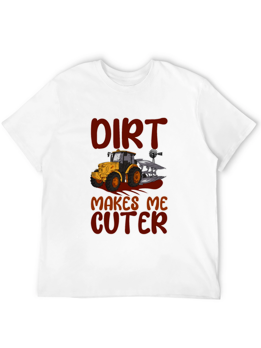 Dirt Makes Me Cuter Tractor Graphic T-Shirt