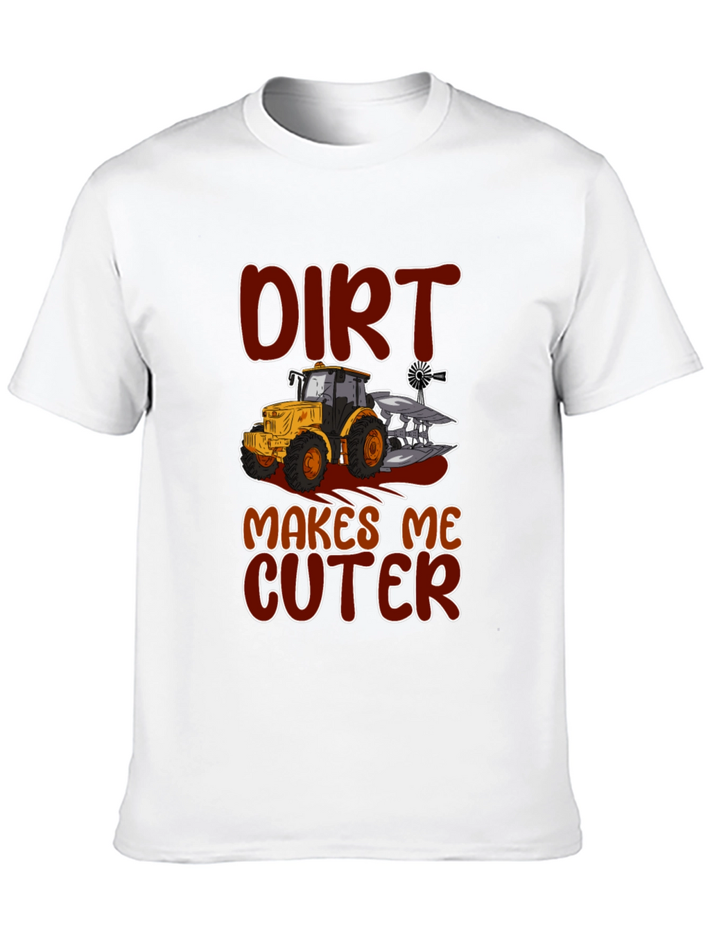 Dirt Makes Me Cuter Tractor Graphic T-Shirt