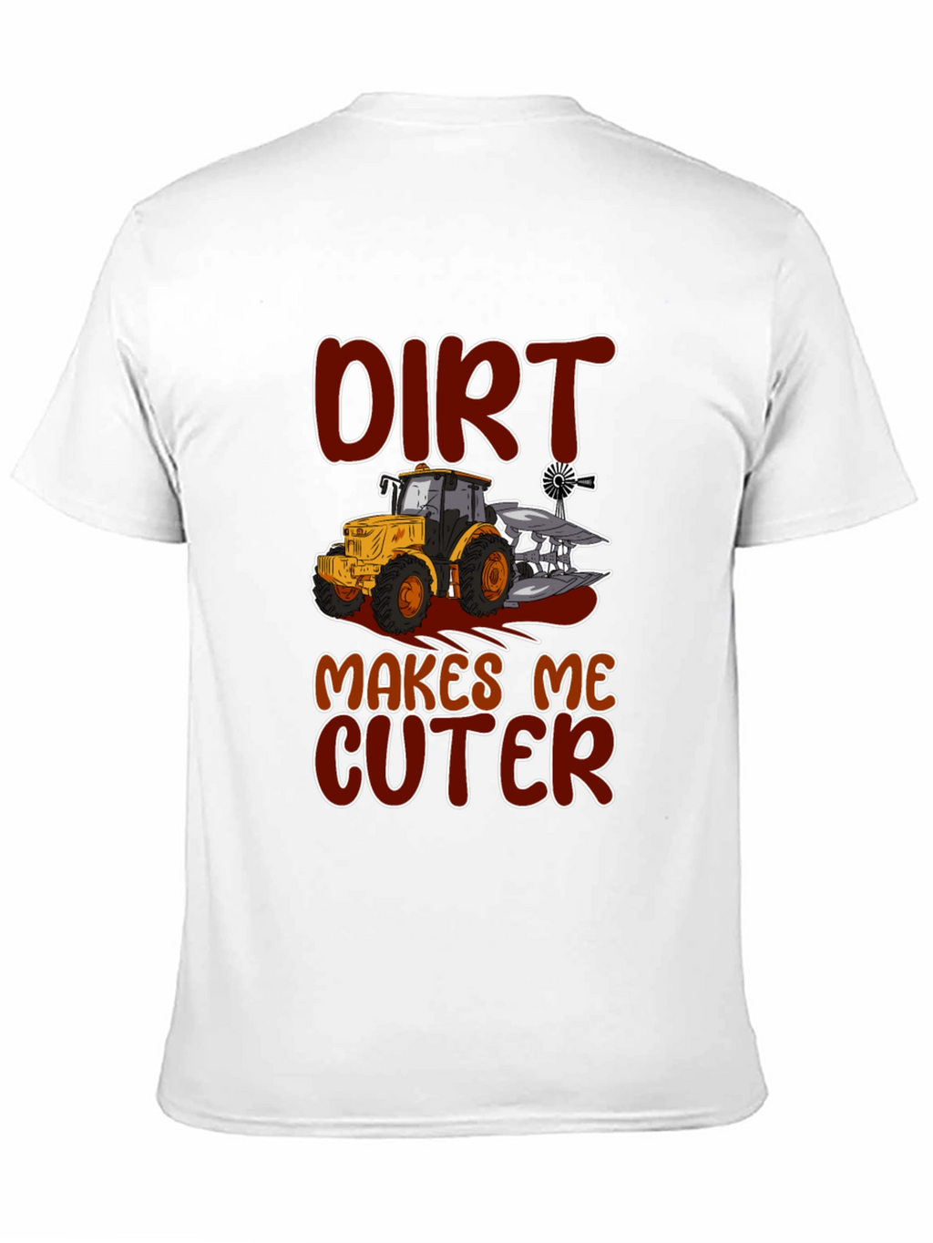 Dirt Makes Me Cuter Tractor Graphic T-Shirt