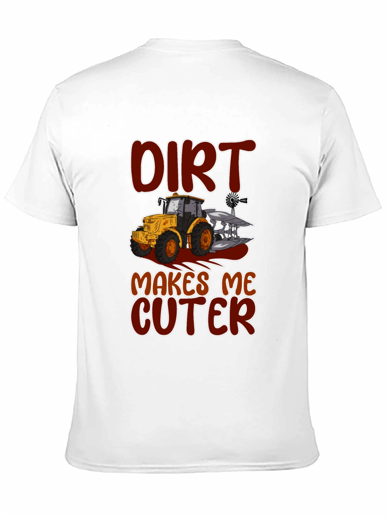 Dirt Makes Me Cuter Tractor Graphic T-Shirt