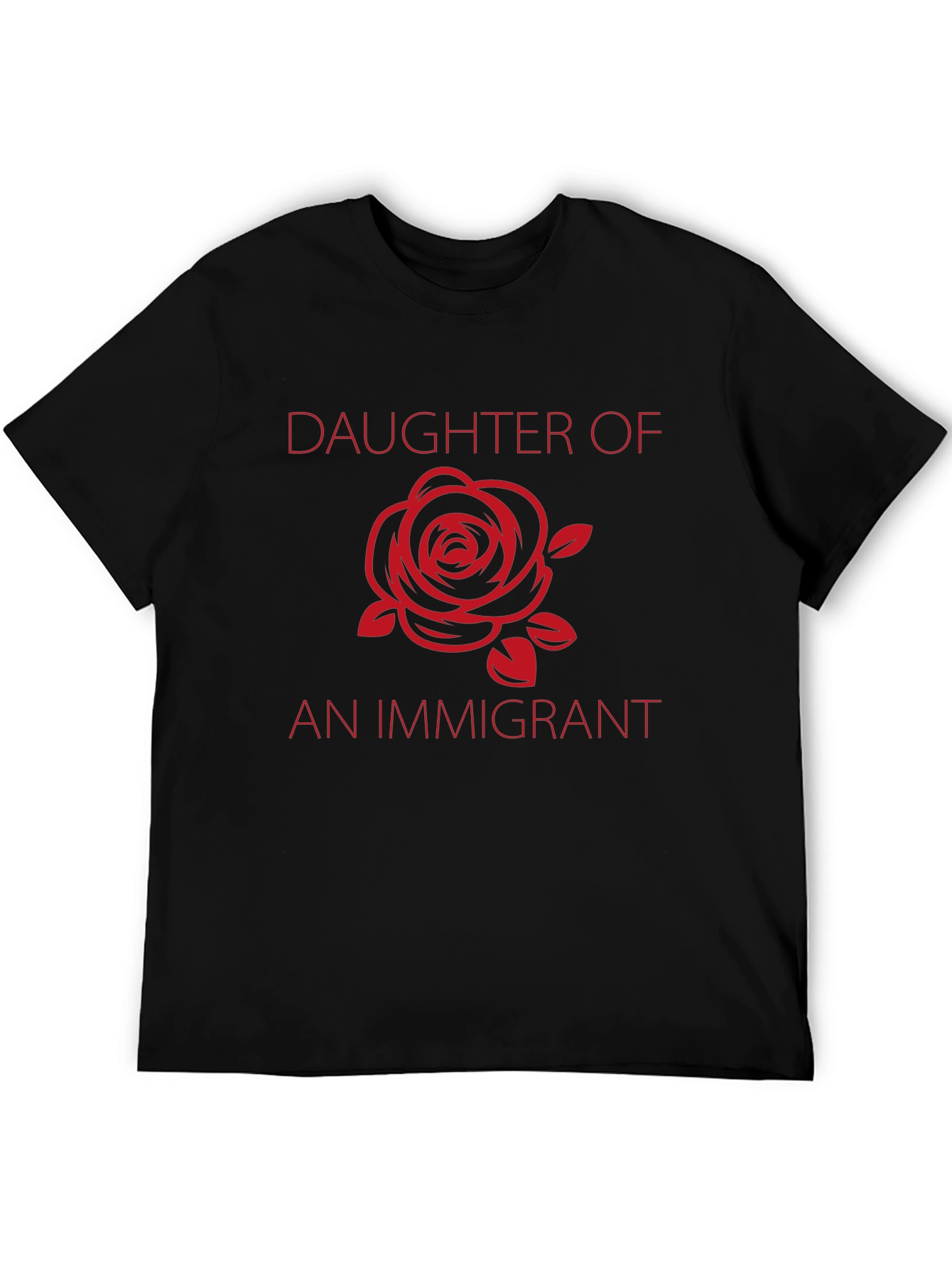 Daughter Of Immigrant Black Graphic Tee