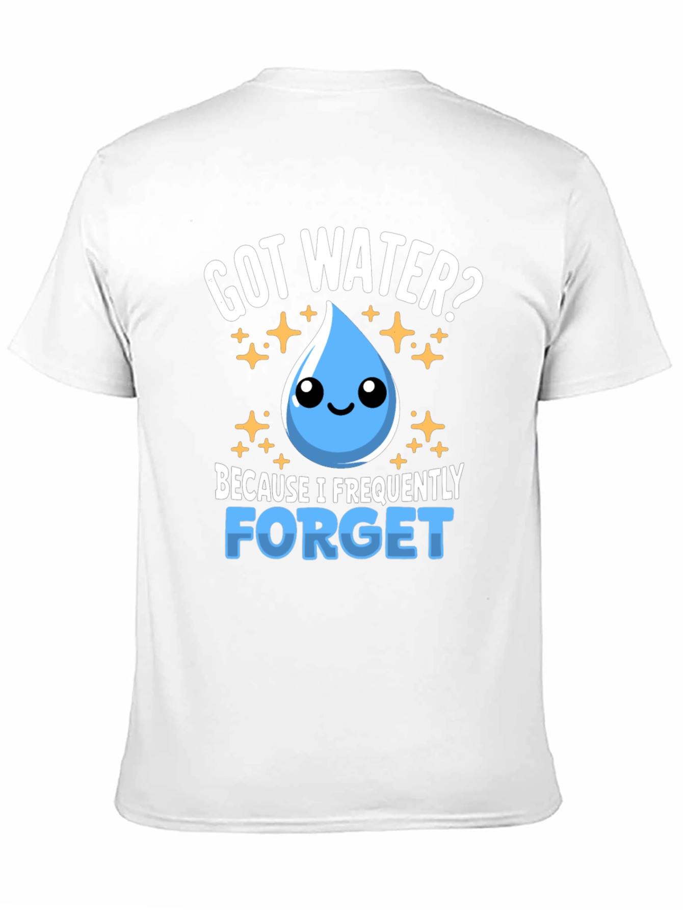 Got Water? Funny Hydration Reminder T-Shirt