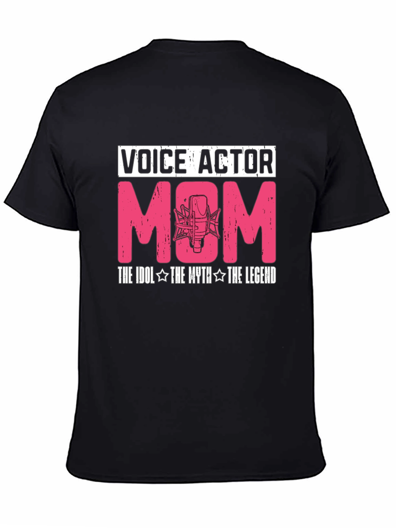 Voice Actor Mom T-Shirt - The Idol The Myth The Legend