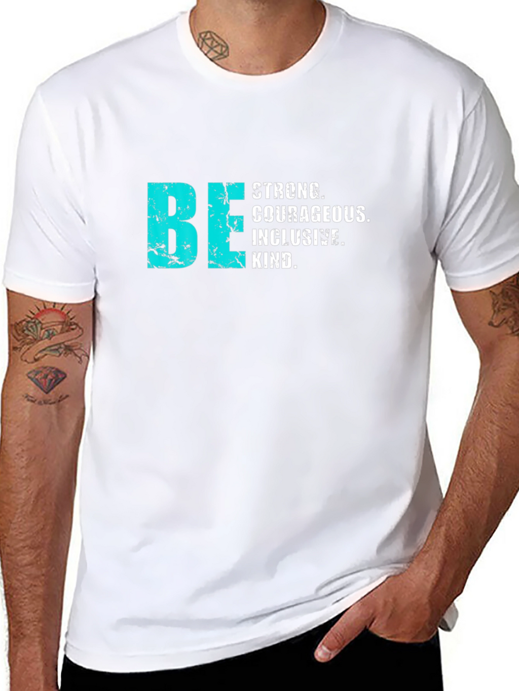 Be Strong Courageous Inclusive T-Shirt