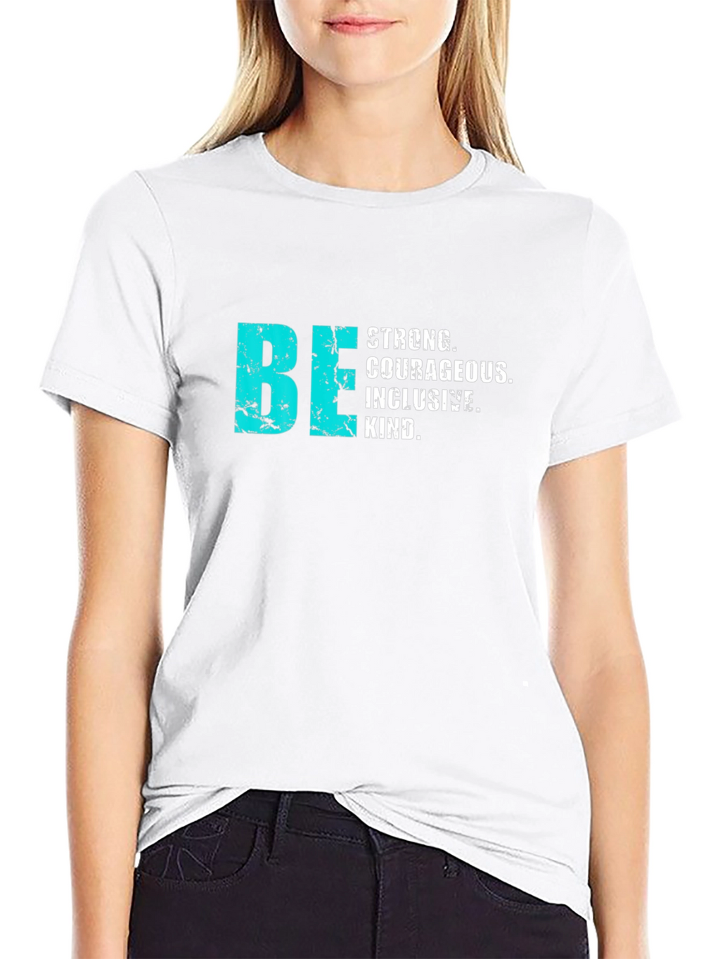 Be Strong Courageous Inclusive T-Shirt