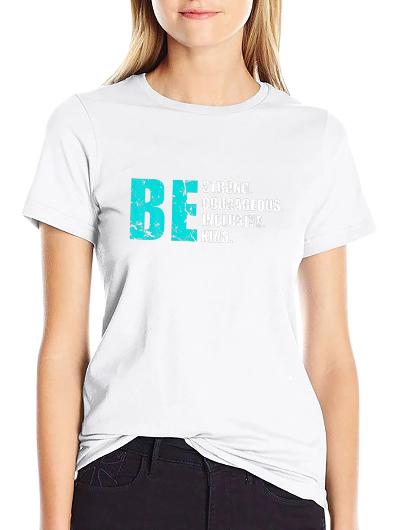 Be Strong Courageous Inclusive T-Shirt