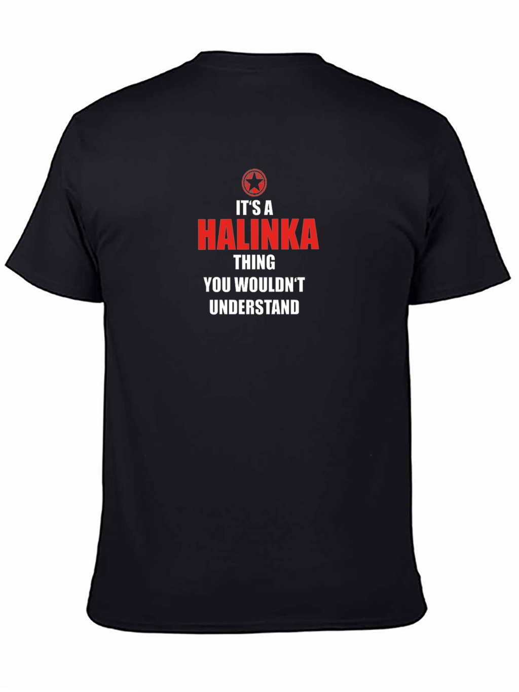 Its a Halinka Thing T-Shirt