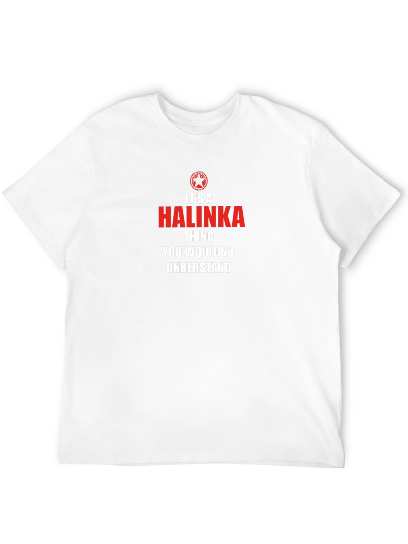 Its a Halinka Thing T-Shirt