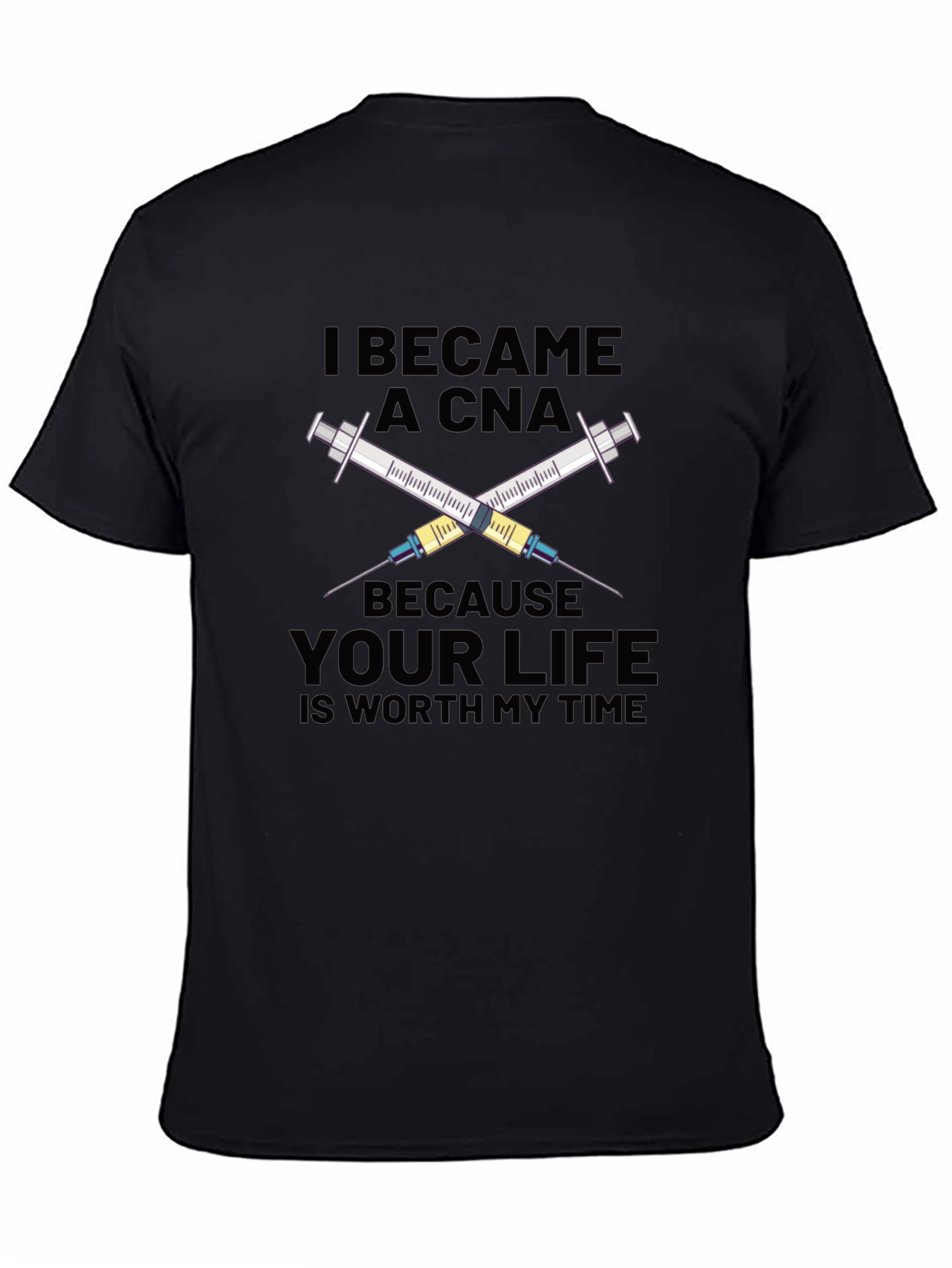 I Became a CNA T-Shirt - Worth My Time