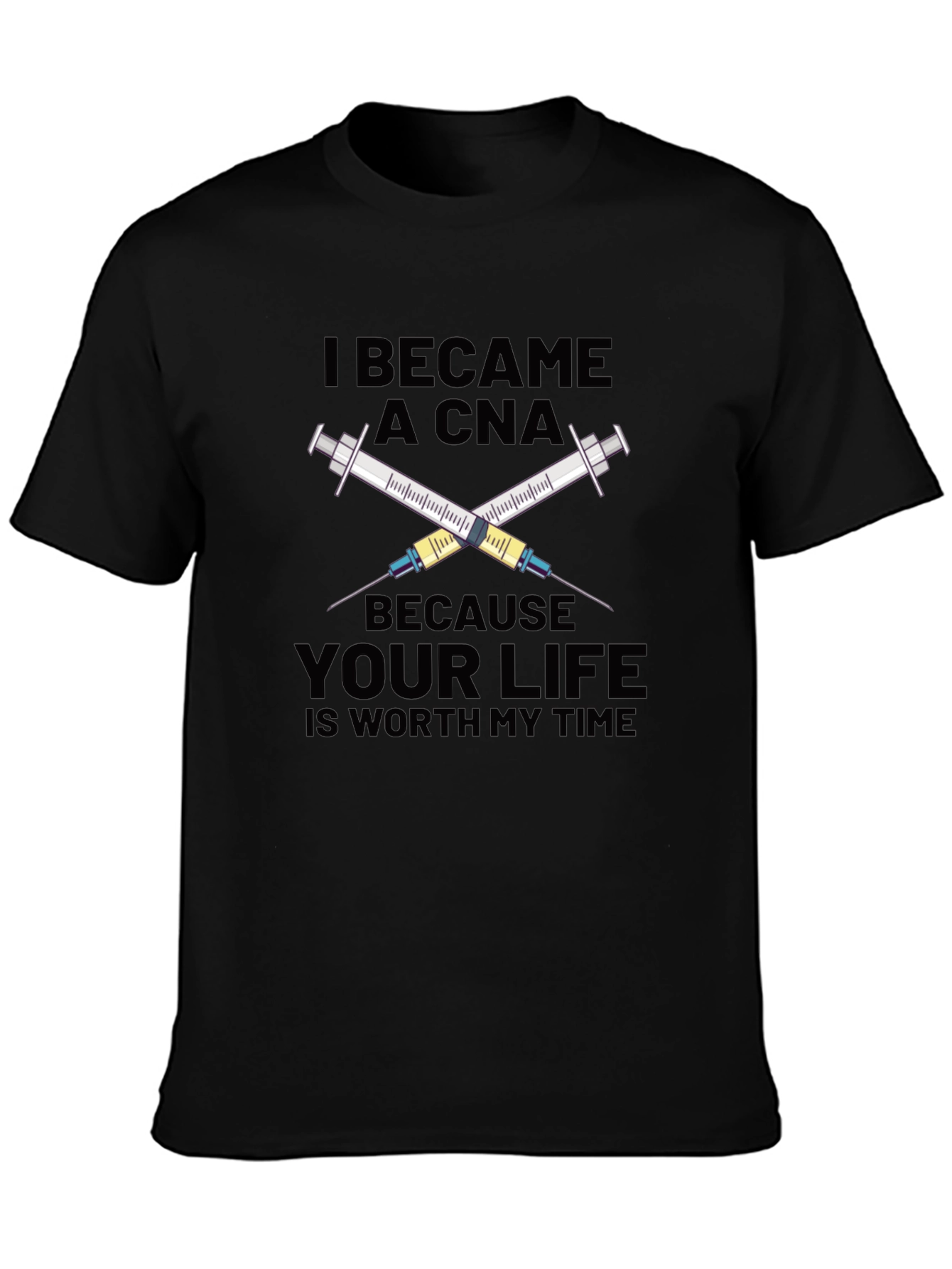 I Became a CNA T-Shirt - Worth My Time