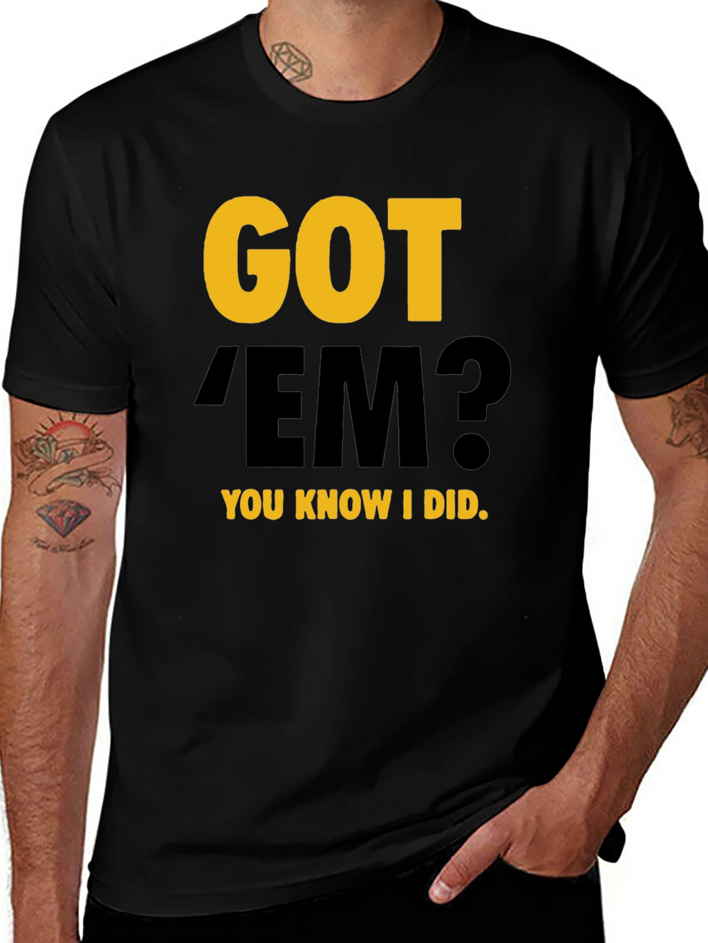 Got Em? Graphic Tee