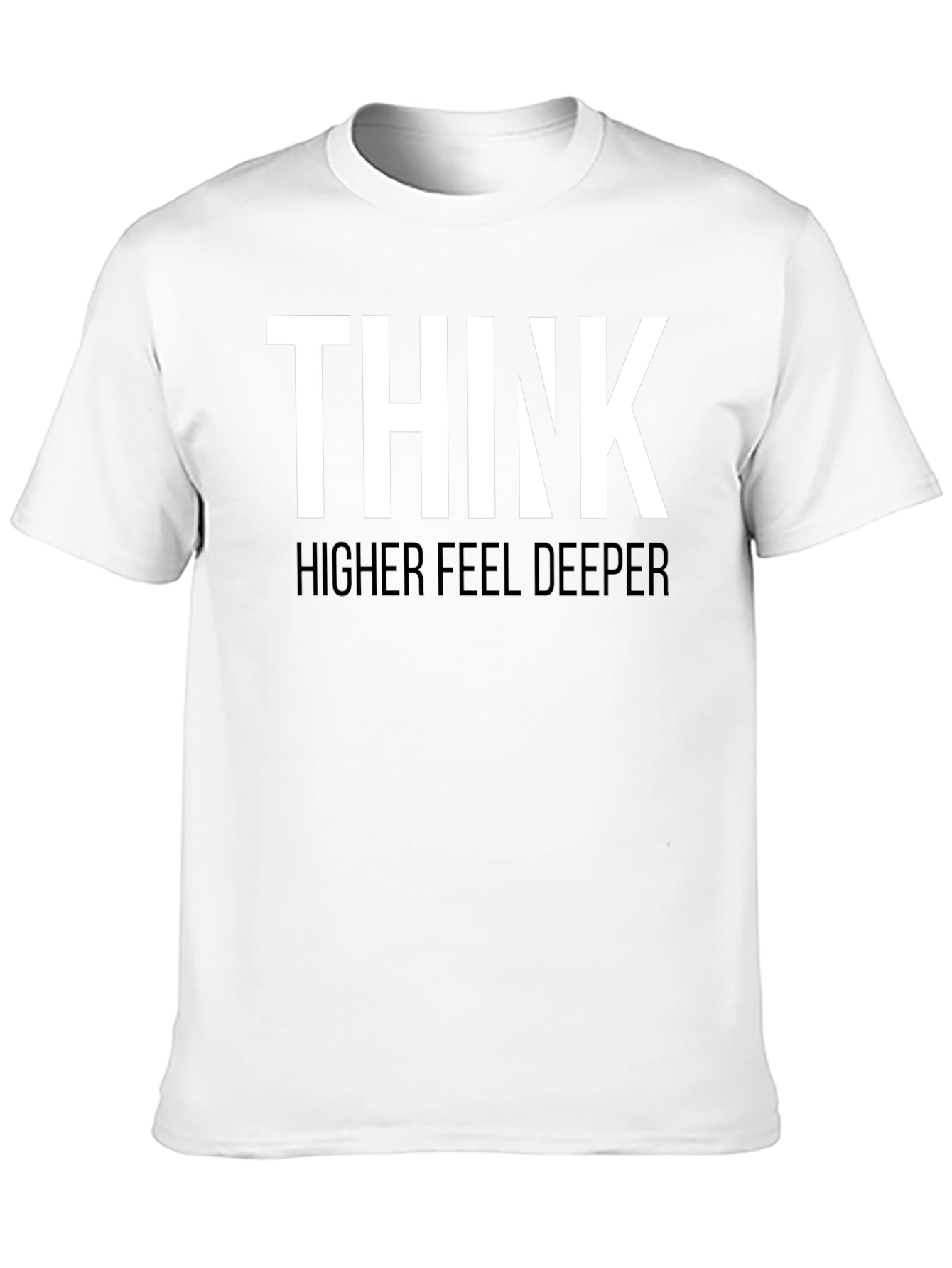 Think Higher Feel Deeper Graphic Tee