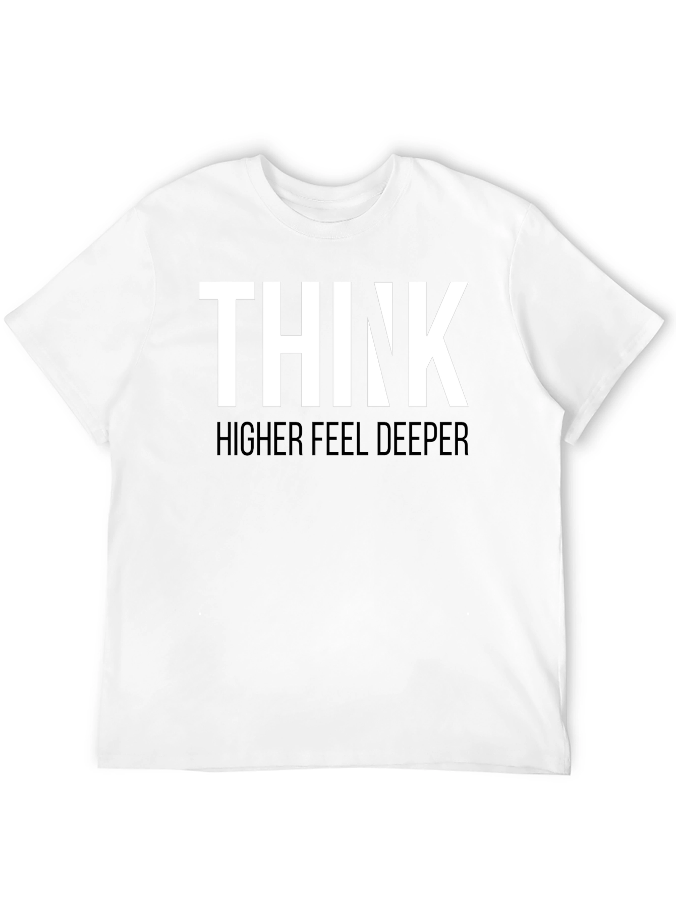 Think Higher Feel Deeper Graphic Tee