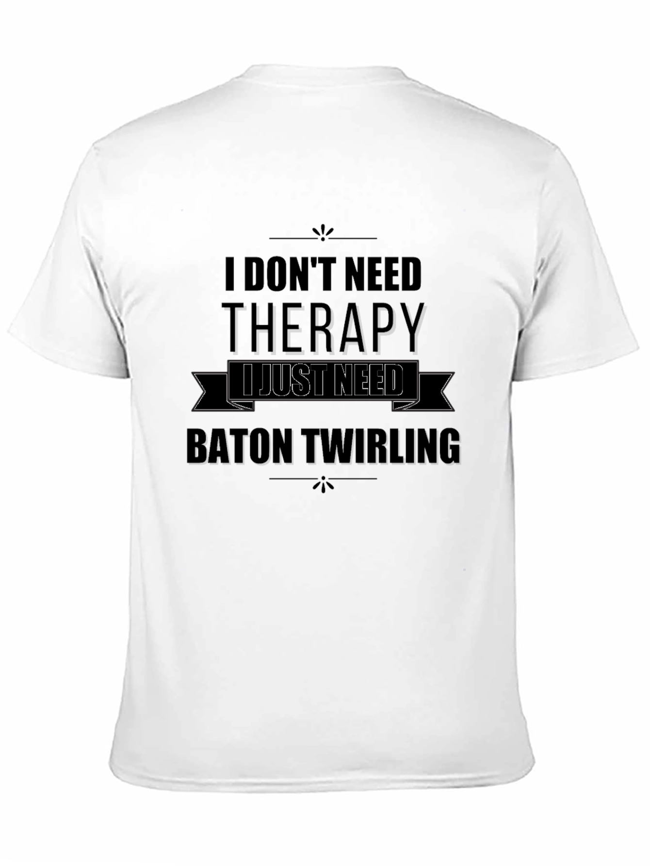 Baton Twirling Therapy T-Shirt - Black