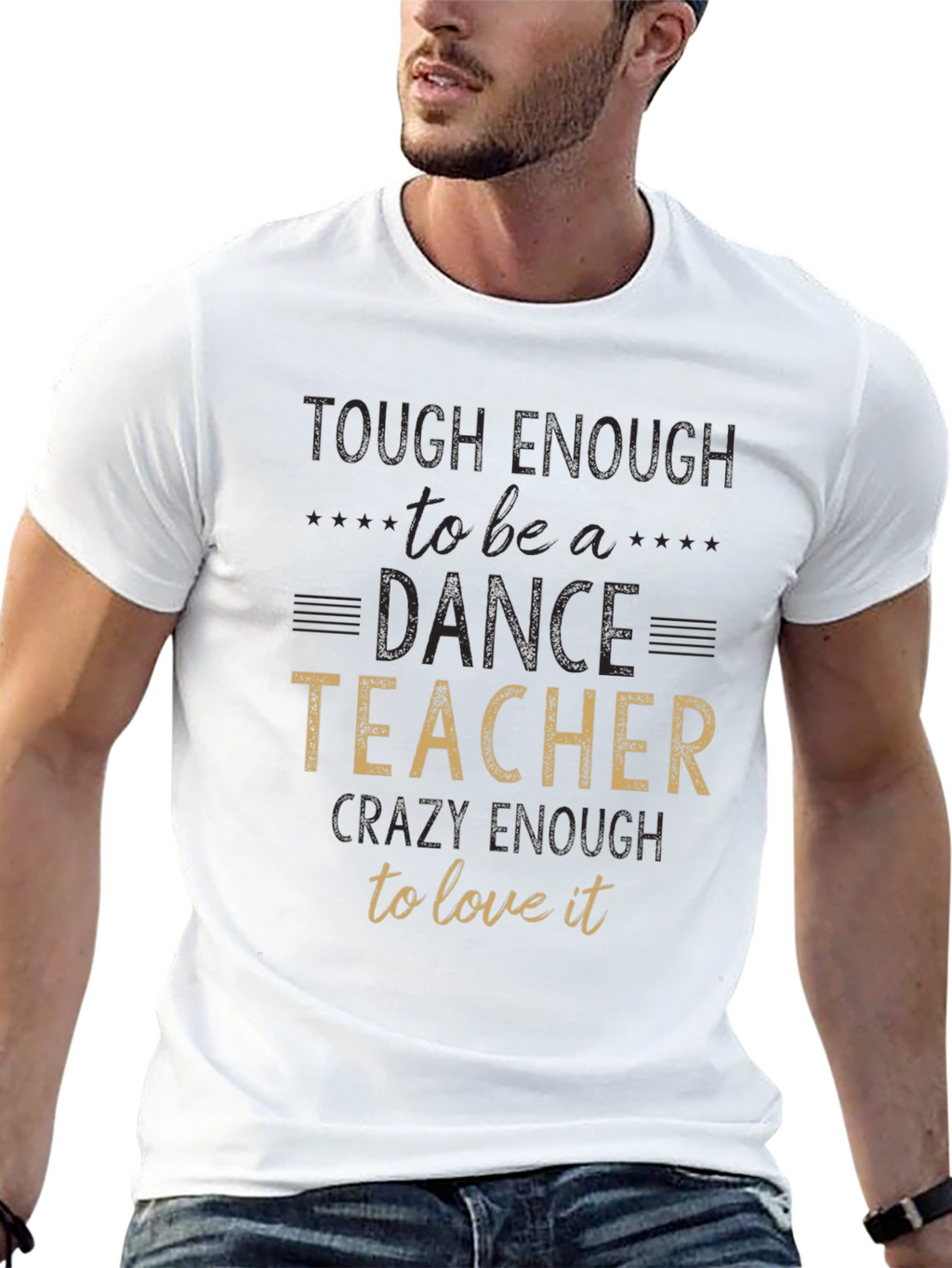 Dance Teacher T-Shirt - Tough Enough To Teach!