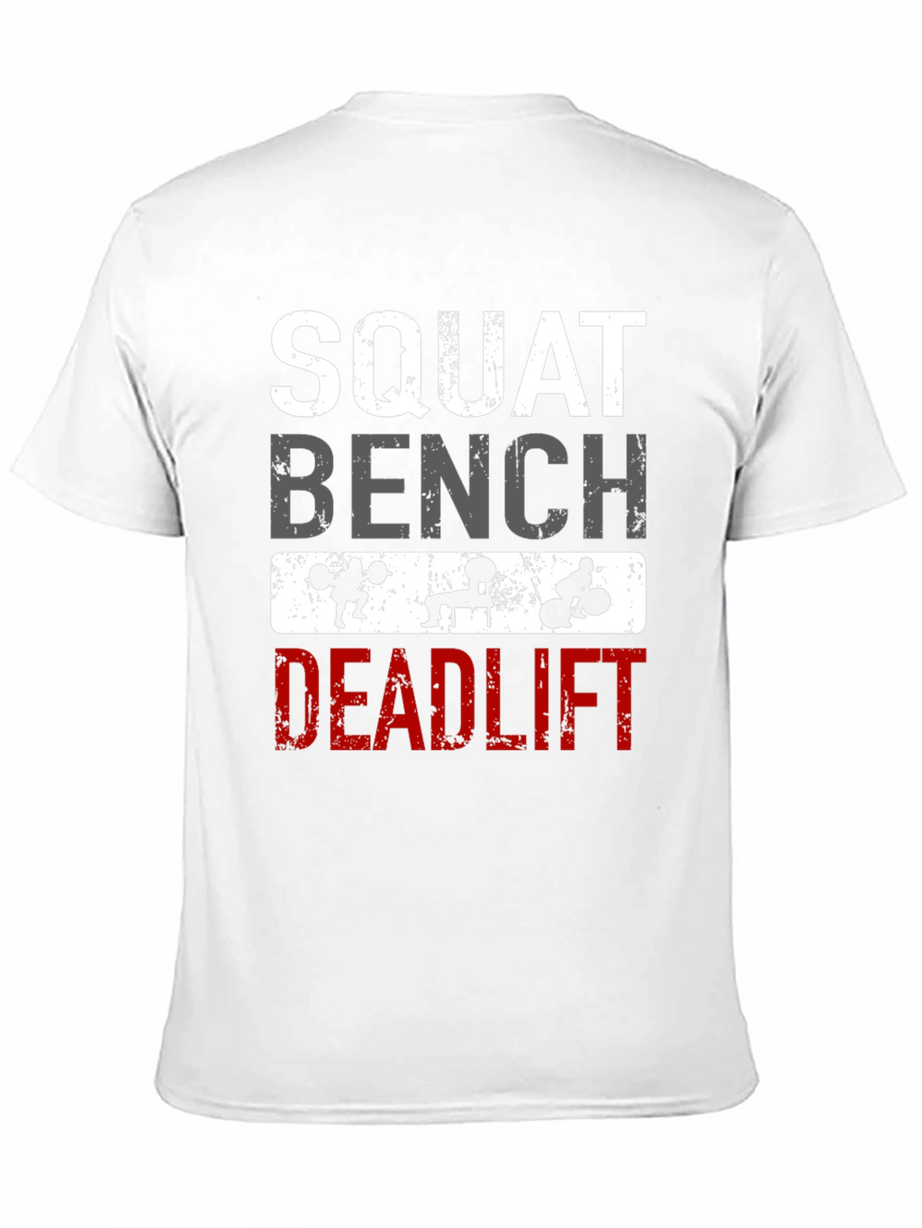 Squat Bench Deadlift Workout T-Shirt