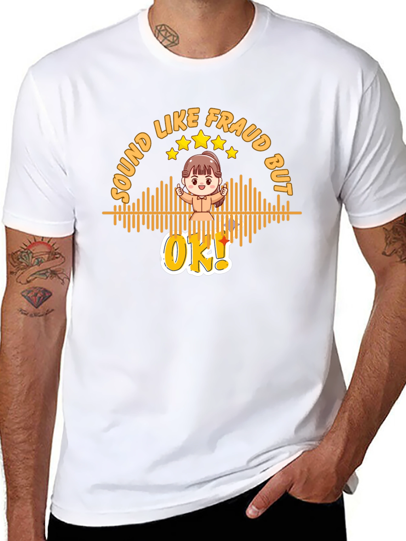 Sound Like Fraud But OK T-Shirt