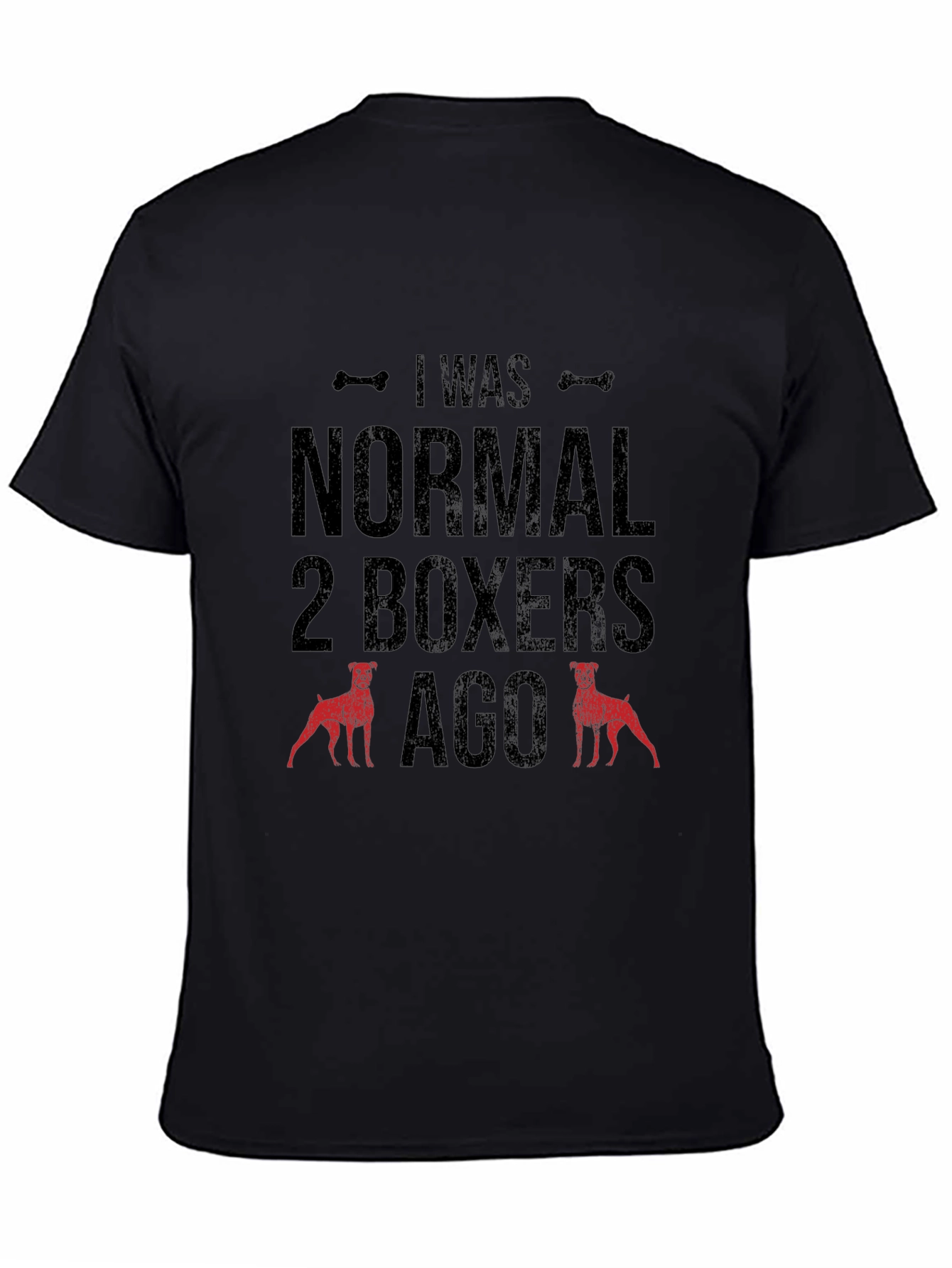 Funny Dog Lover T-Shirt - I Was Normal 2 Boxers Ago