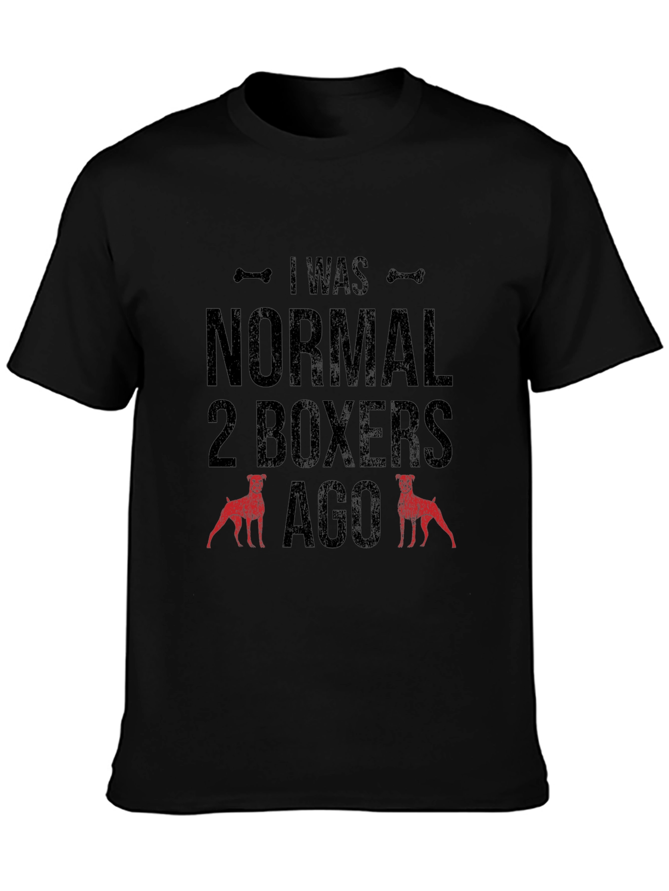 Funny Dog Lover T-Shirt - I Was Normal 2 Boxers Ago