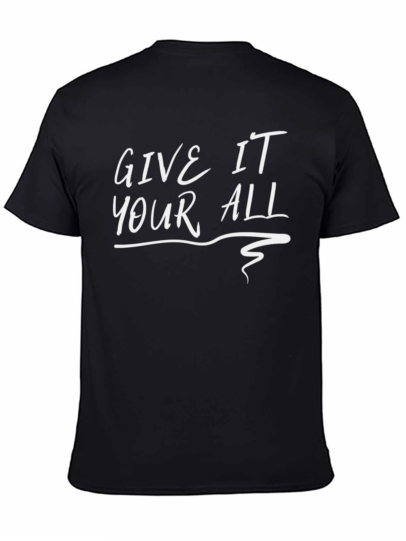 Give It Your All Black Graphic Tee