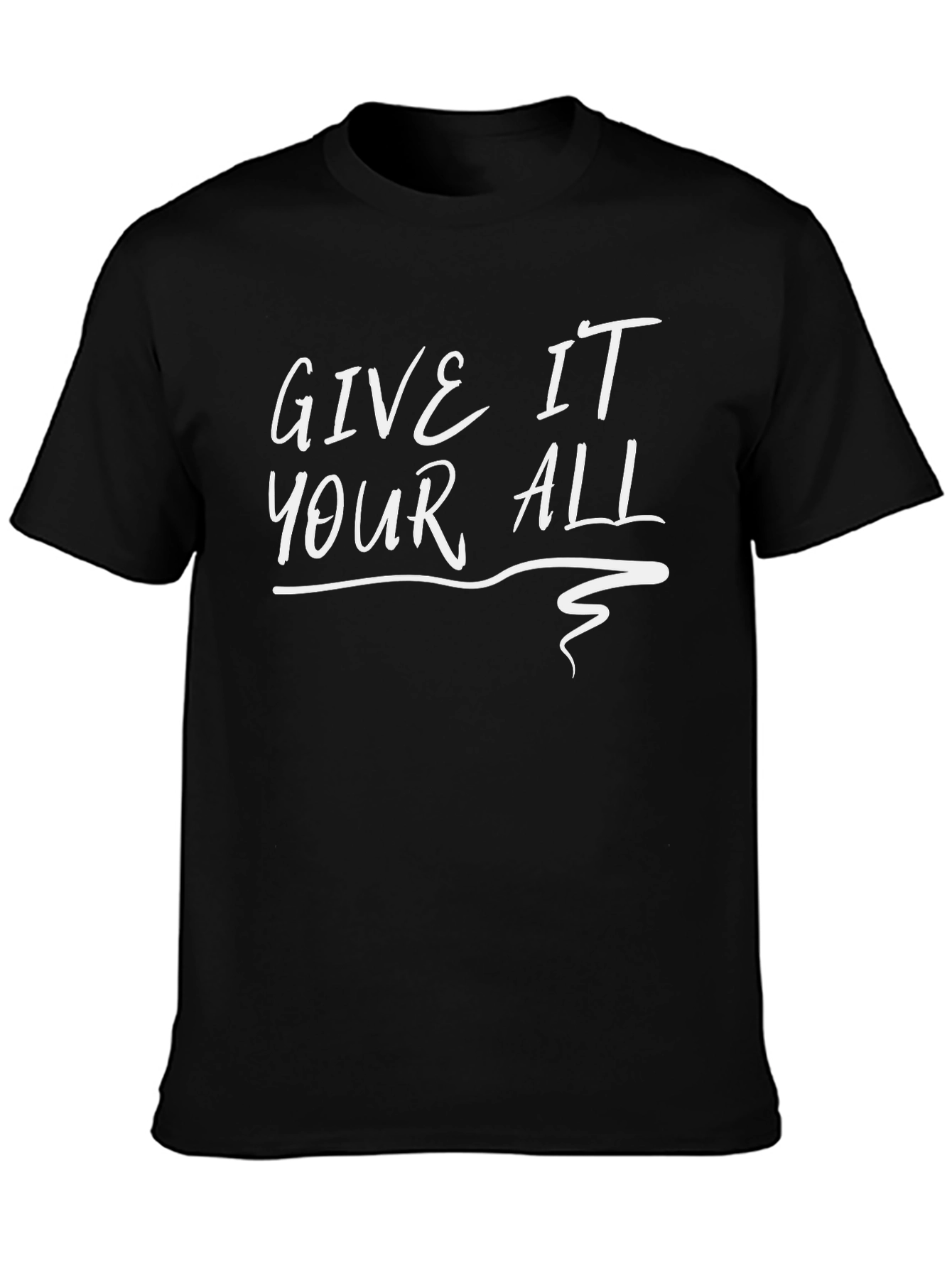 Give It Your All Black Graphic Tee
