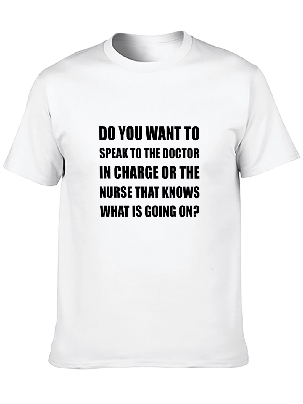 Funny Doctor/Nurse T-Shirt