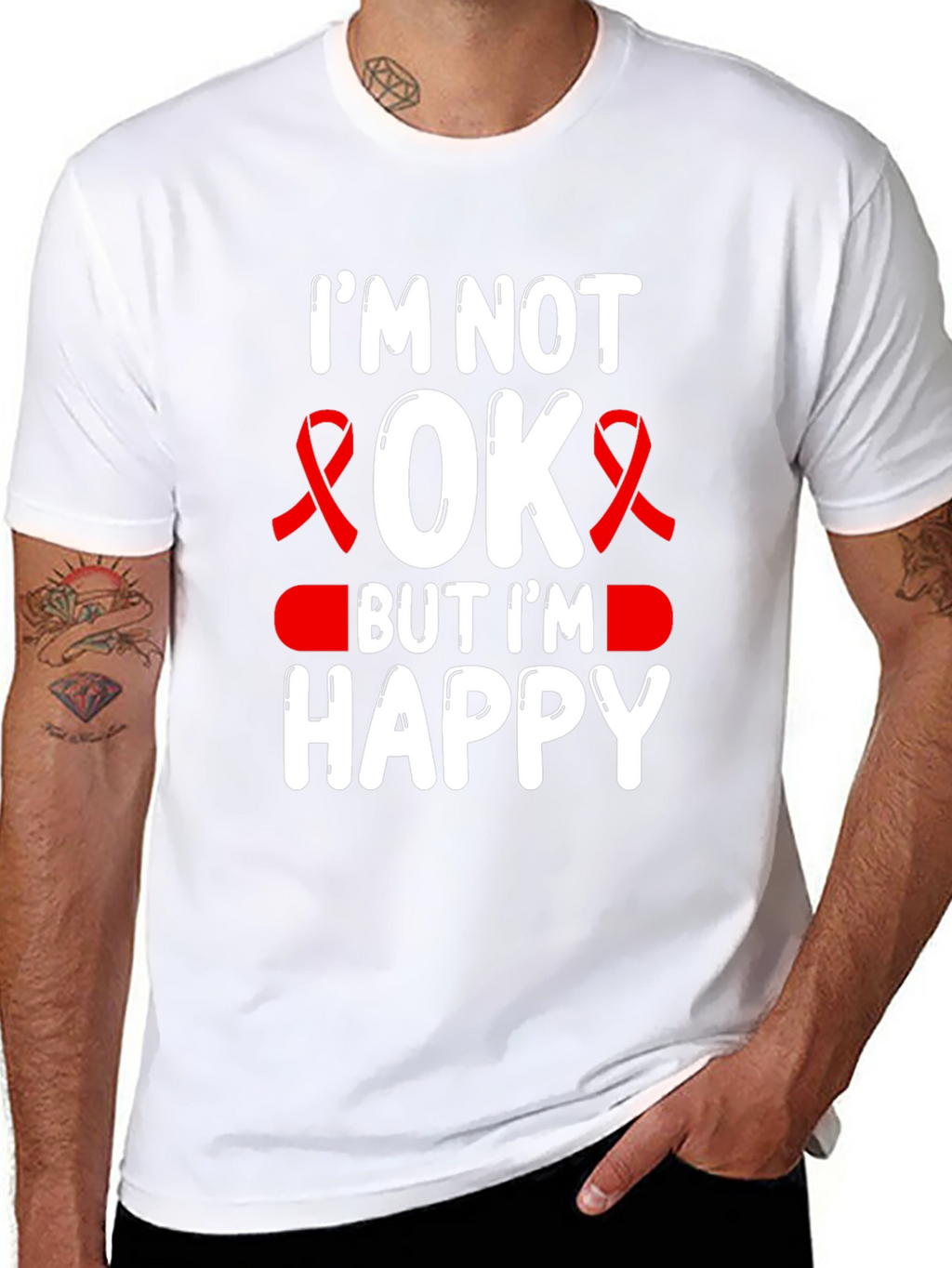 Im Not OK But Im Happy T-Shirt