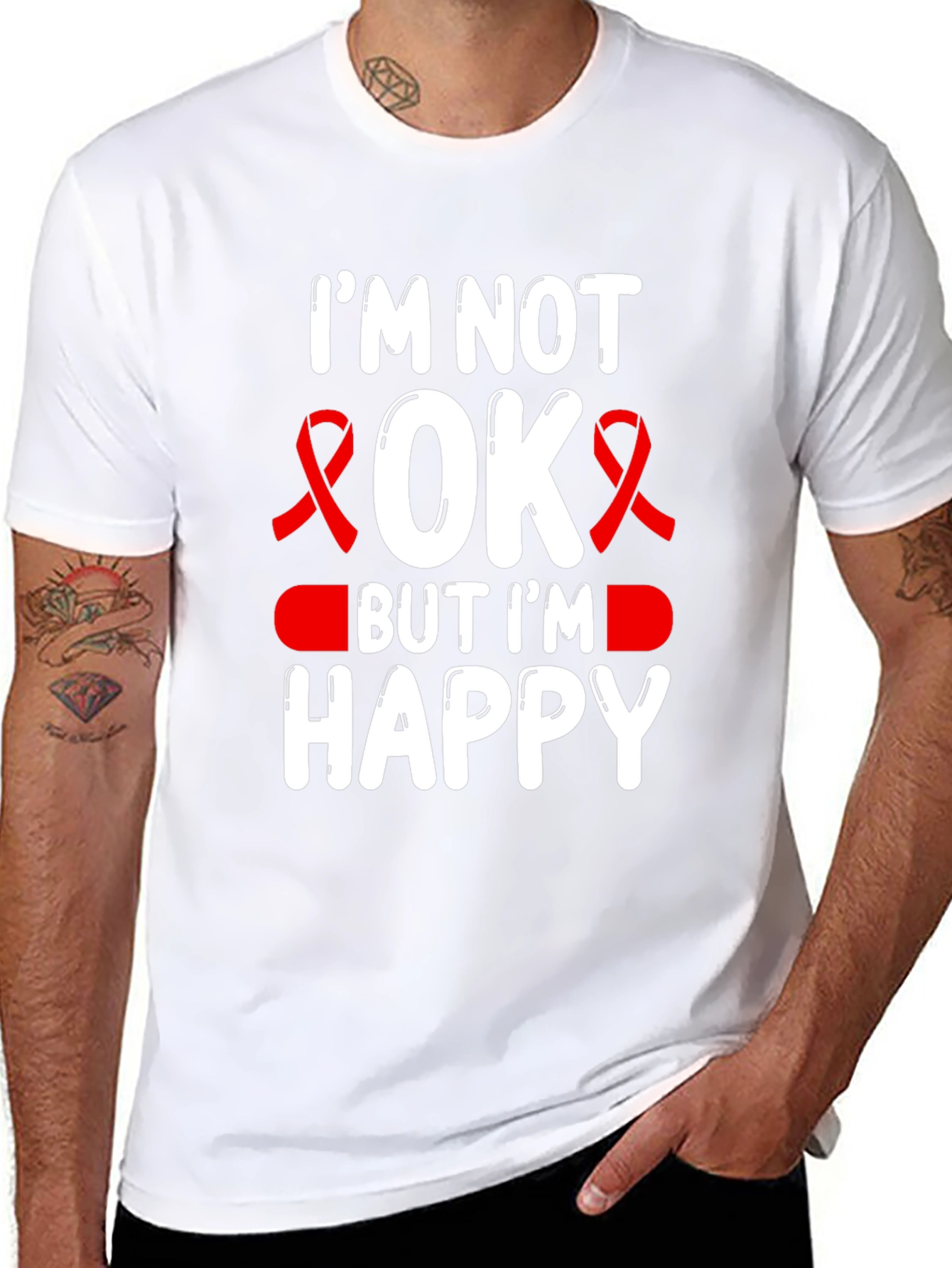 Im Not OK But Im Happy T-Shirt