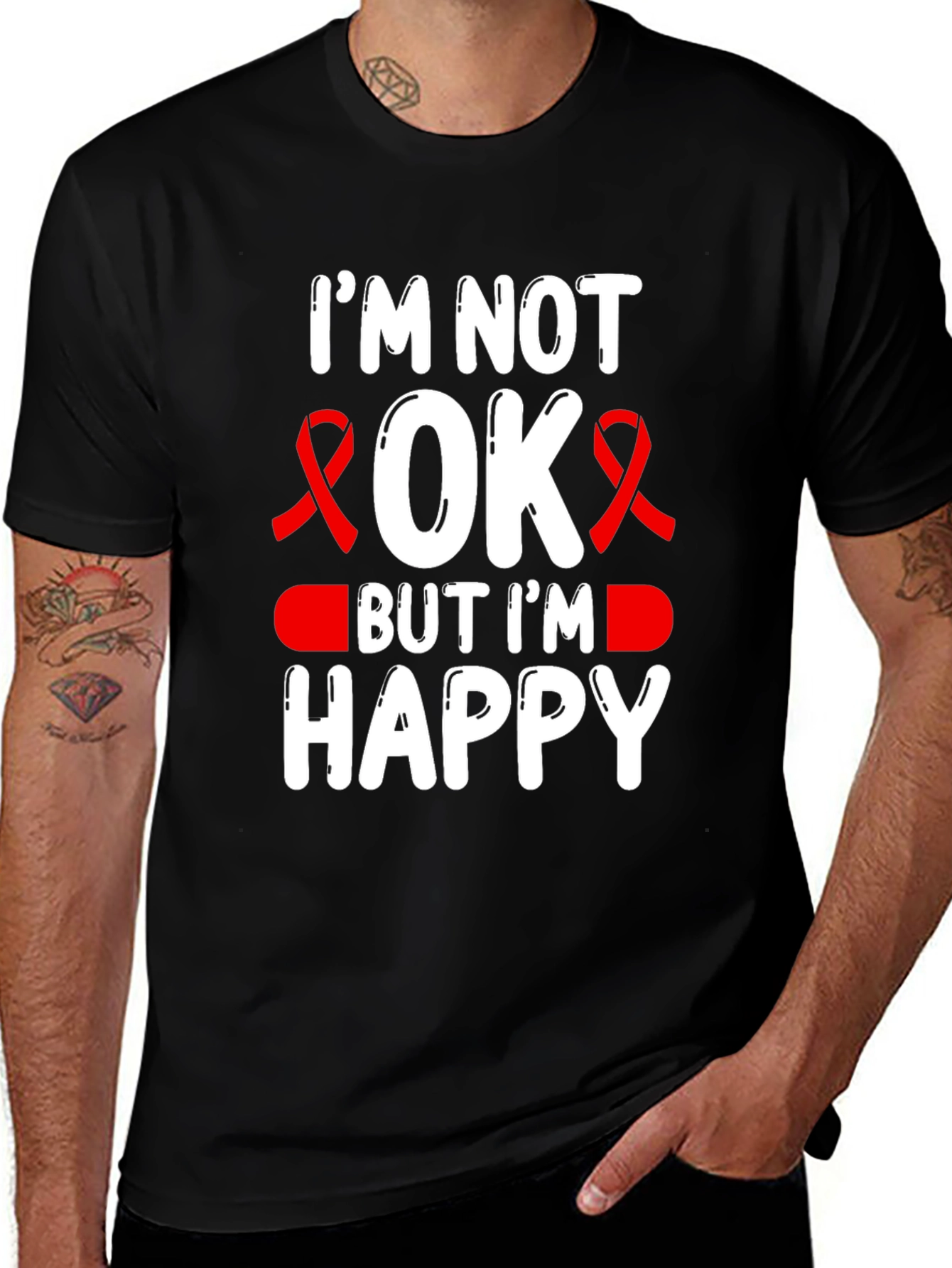 Im Not OK But Im Happy T-Shirt