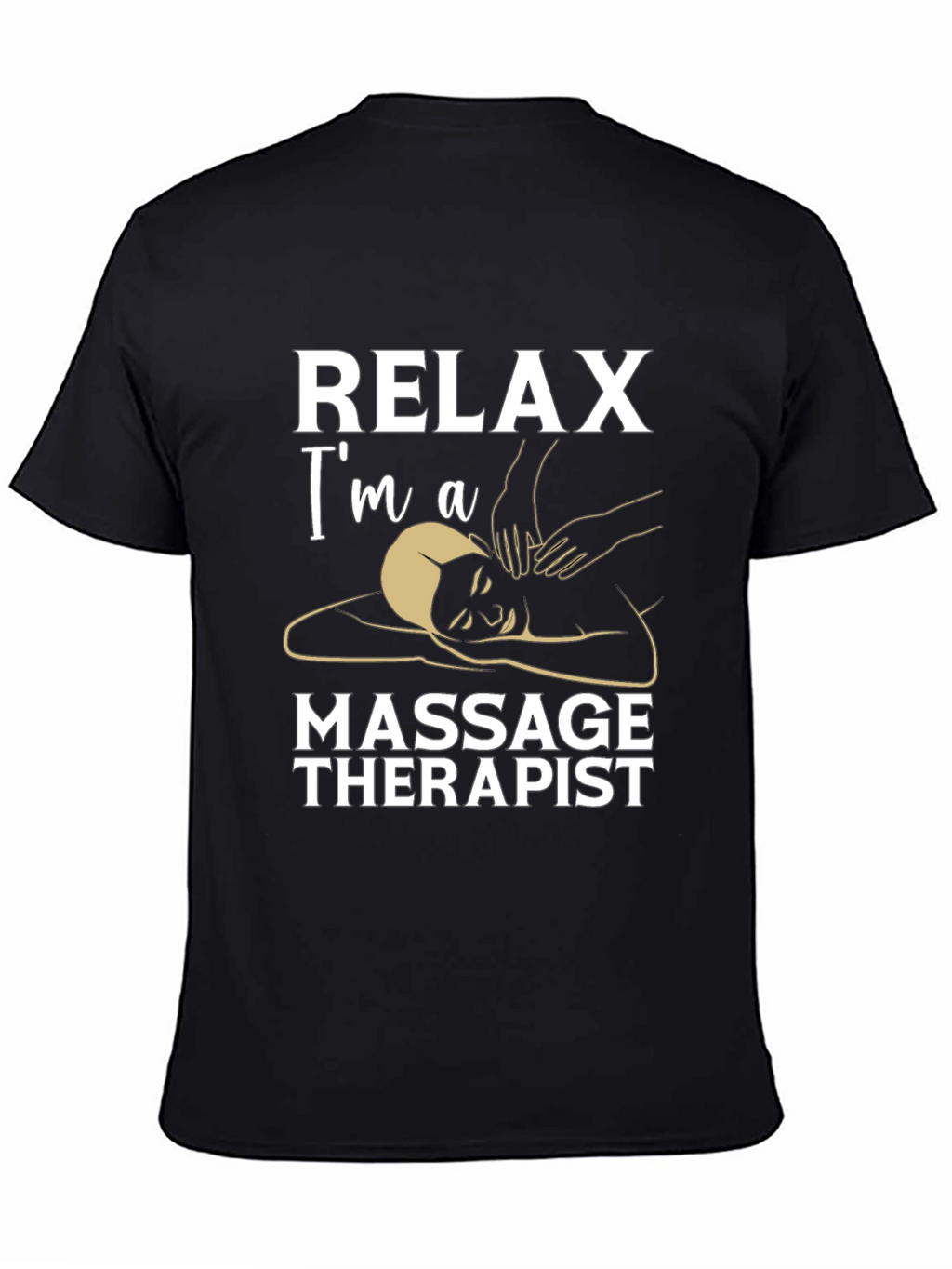 Relax Im A Massage Therapist Black T-Shirt