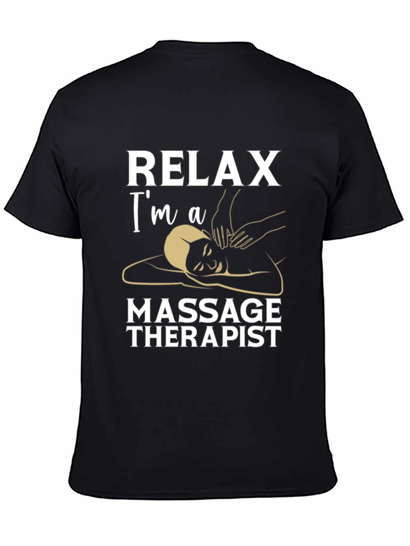 Relax Im A Massage Therapist Black T-Shirt