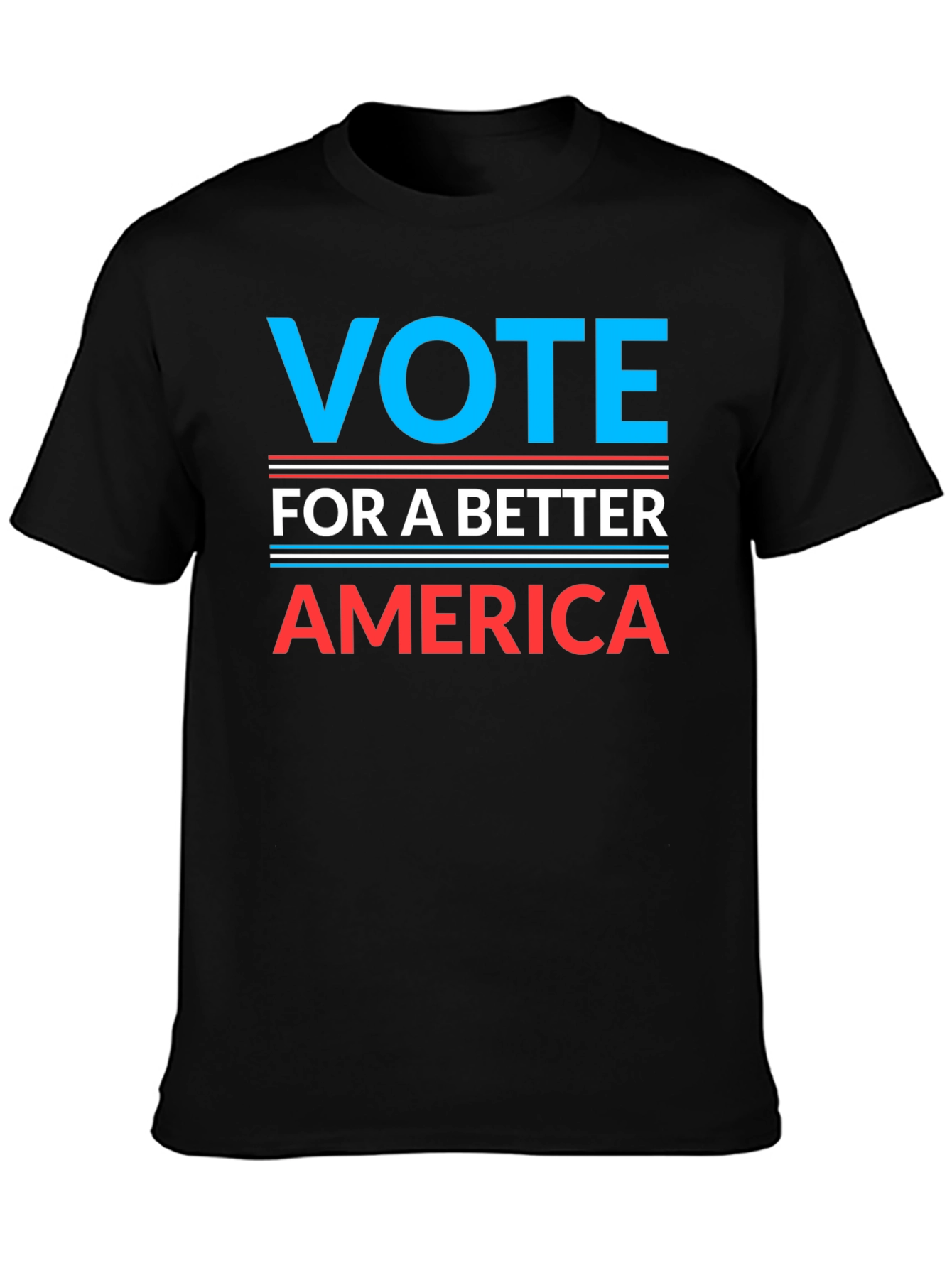 Vote For a Better America T-Shirt