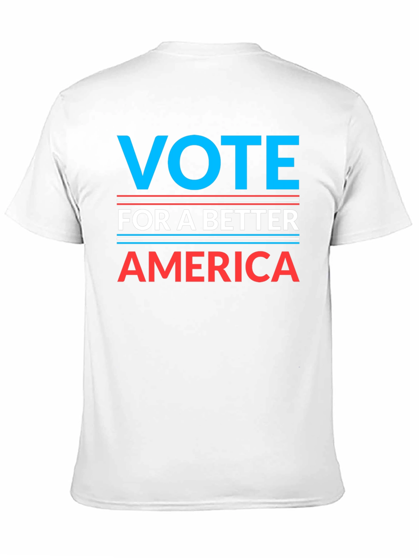 Vote For a Better America T-Shirt