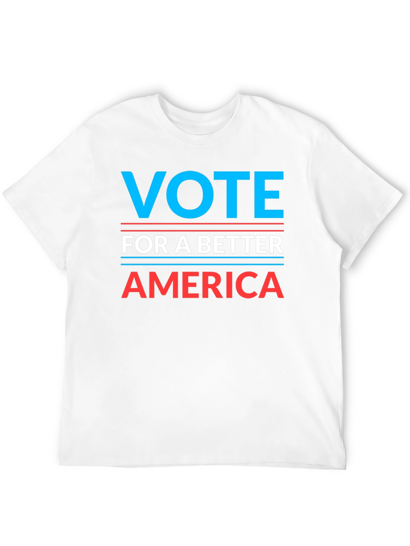 Vote For a Better America T-Shirt