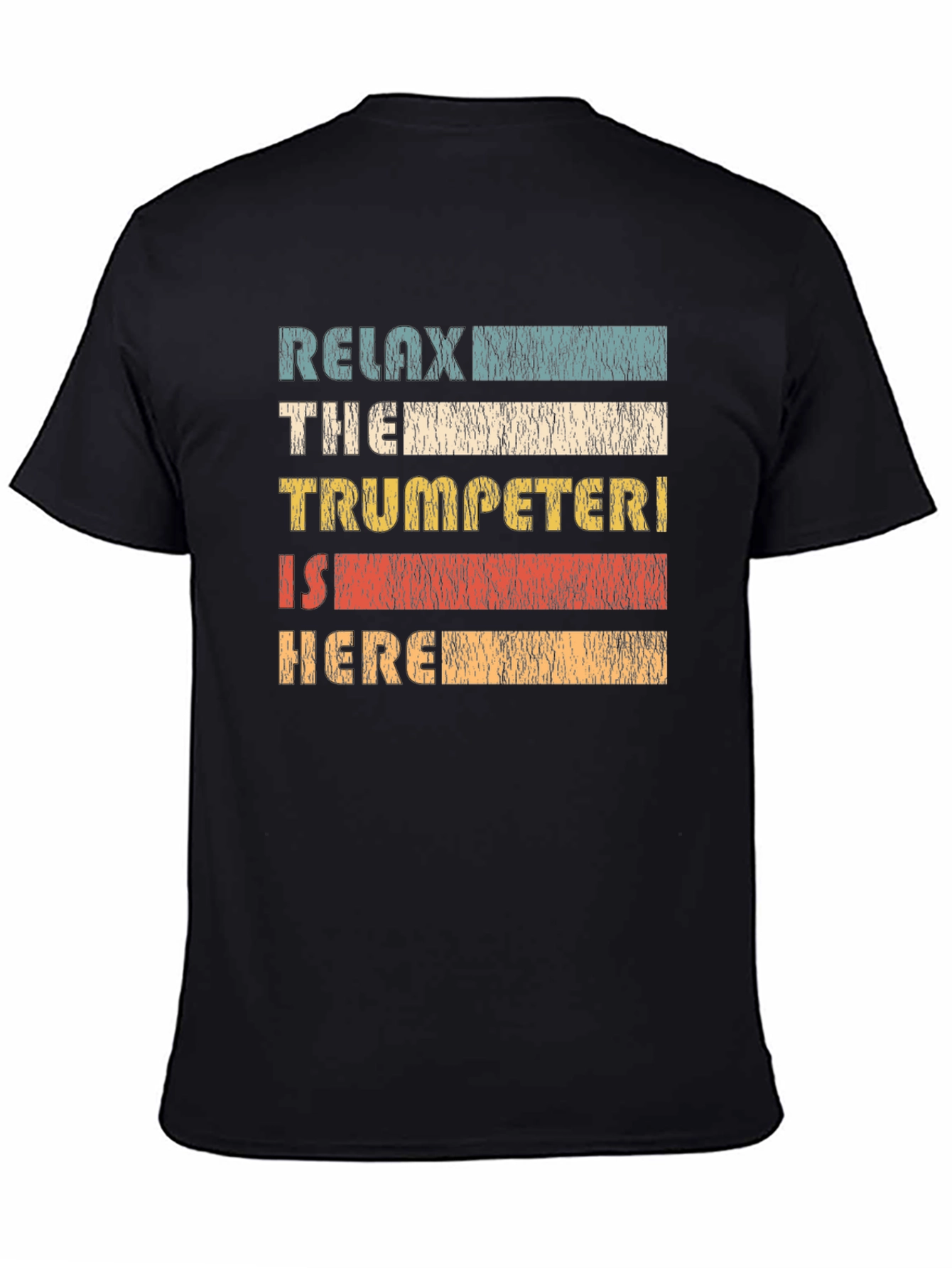 Relax Trumpeter Here T-Shirt - Vintage Style