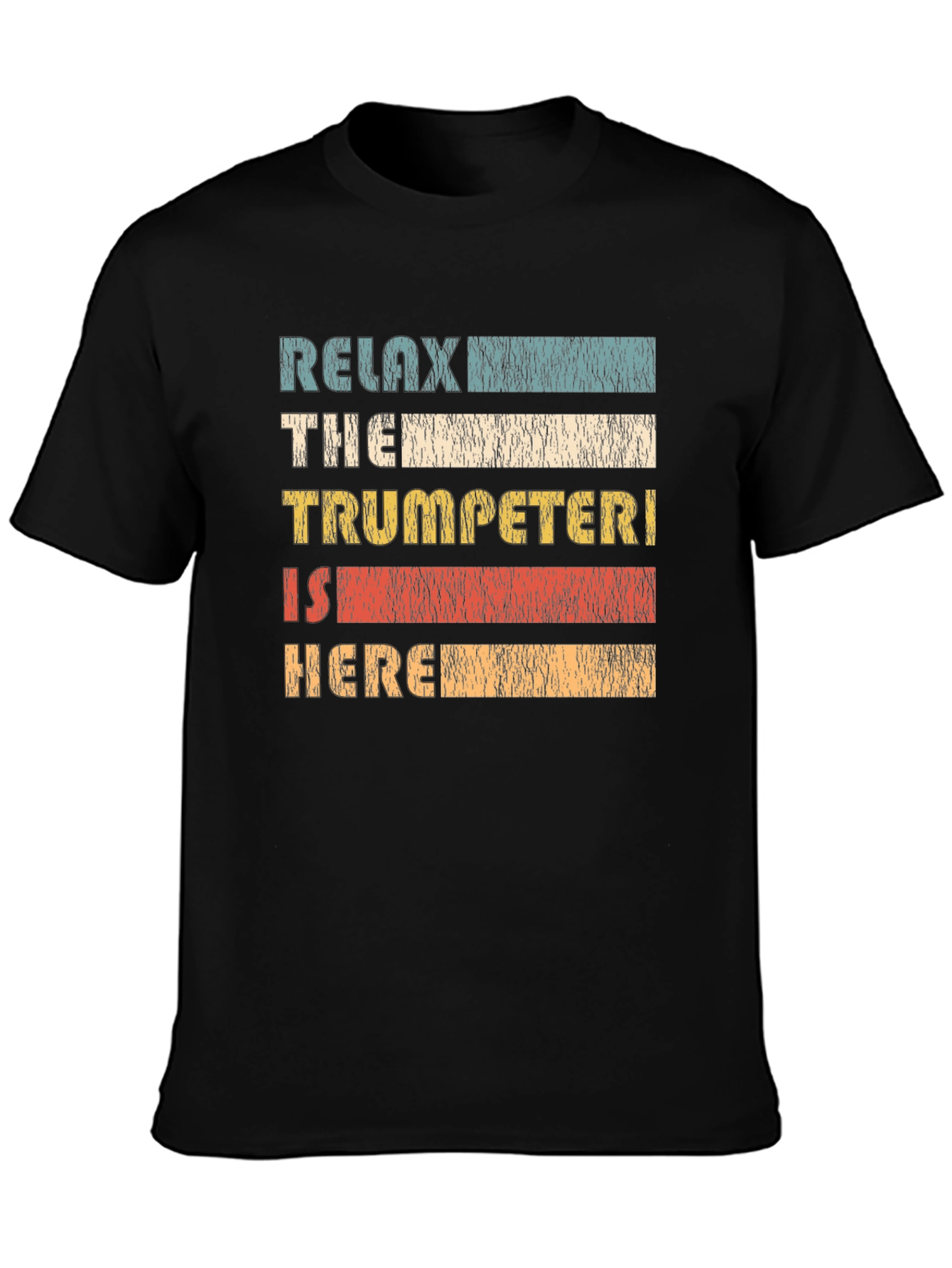 Relax Trumpeter Here T-Shirt - Vintage Style