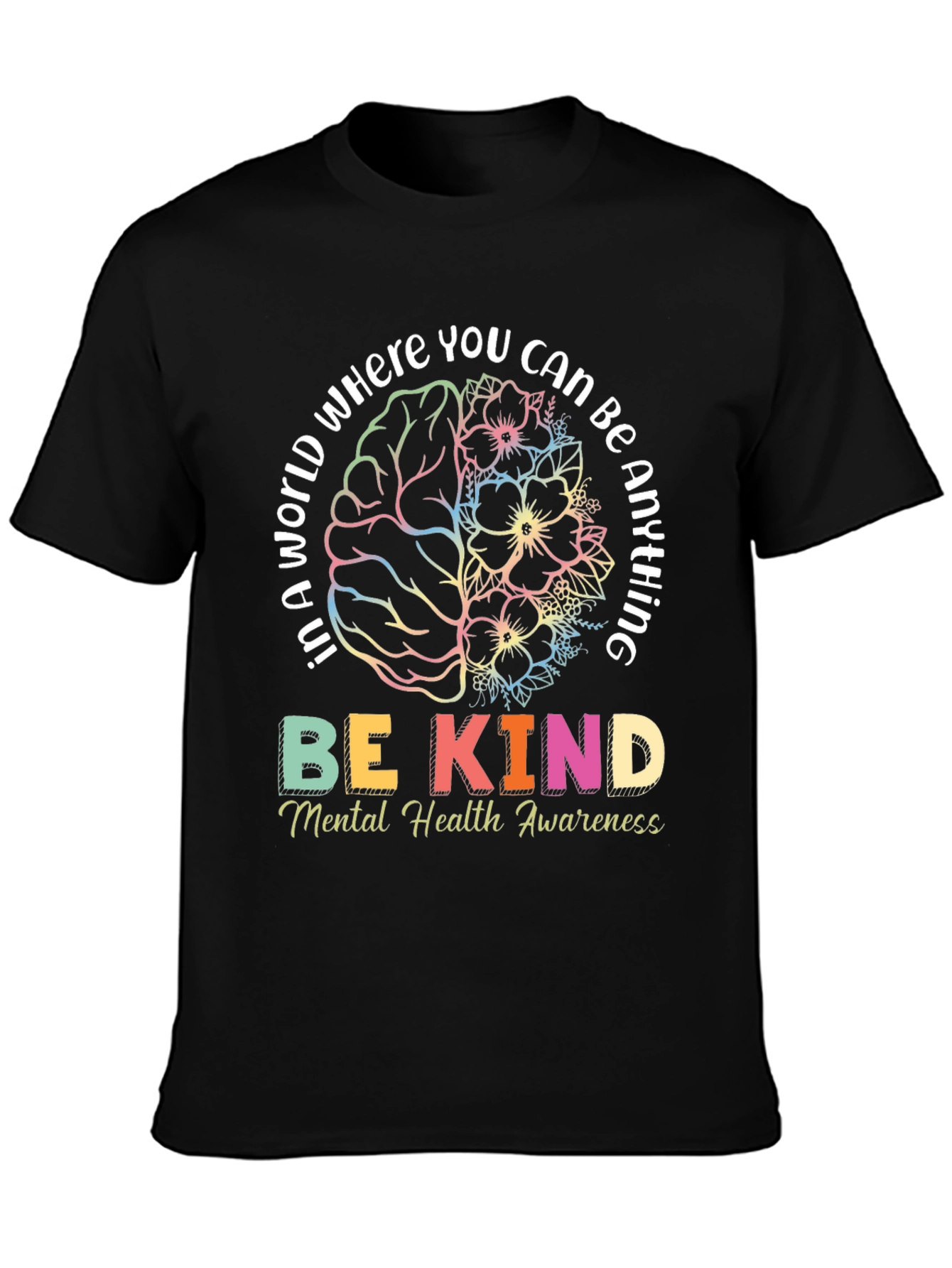 Be Kind Mental Health Awareness T-Shirt