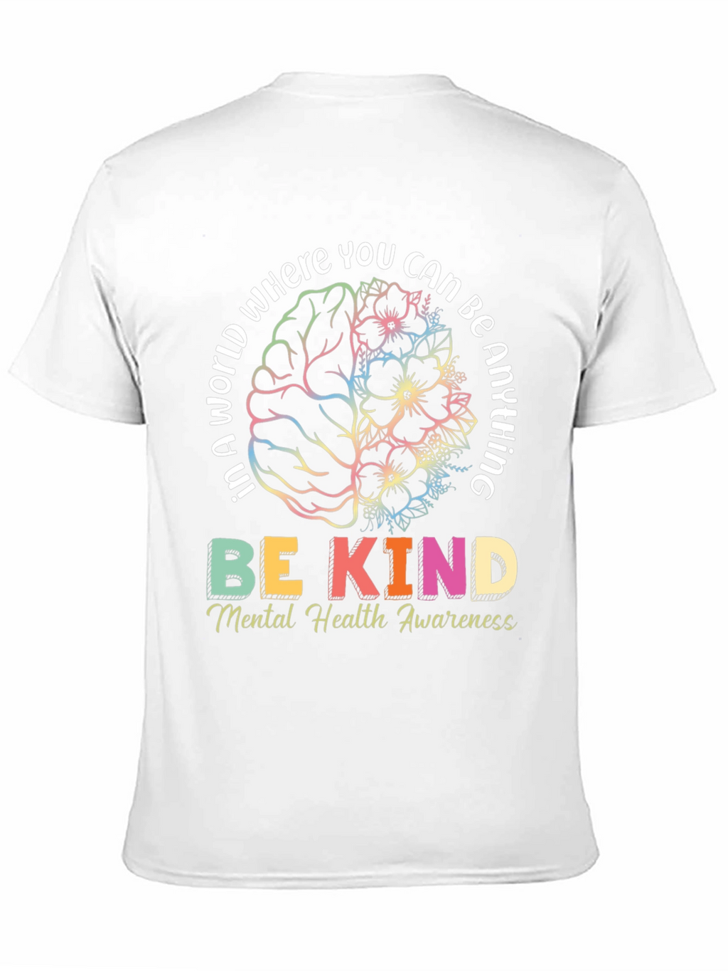 Be Kind Mental Health Awareness T-Shirt