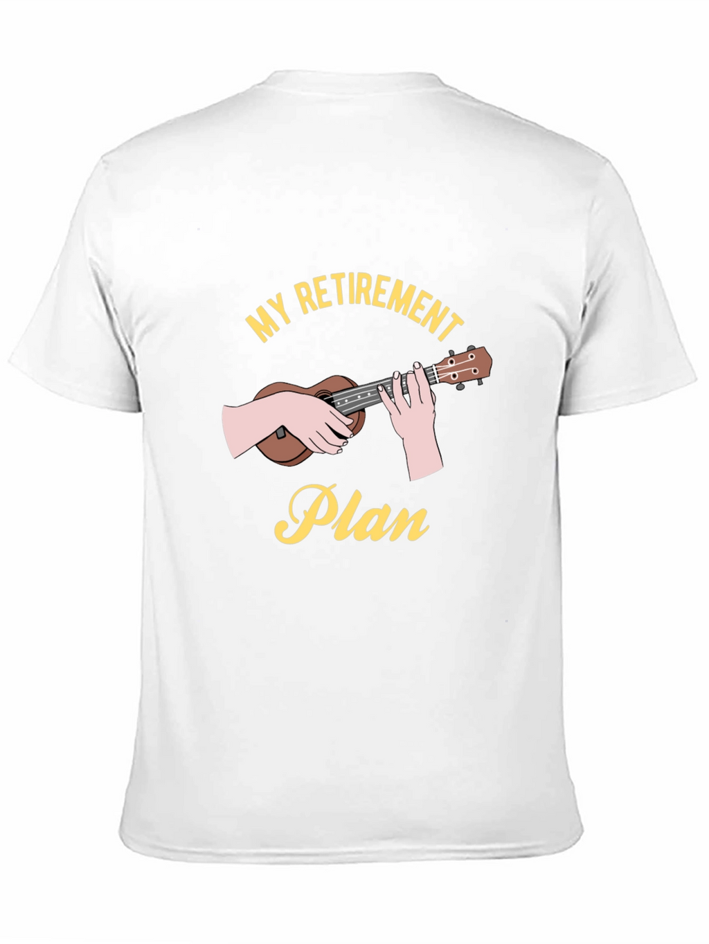 My Retirement Plan Ukulele T-Shirt