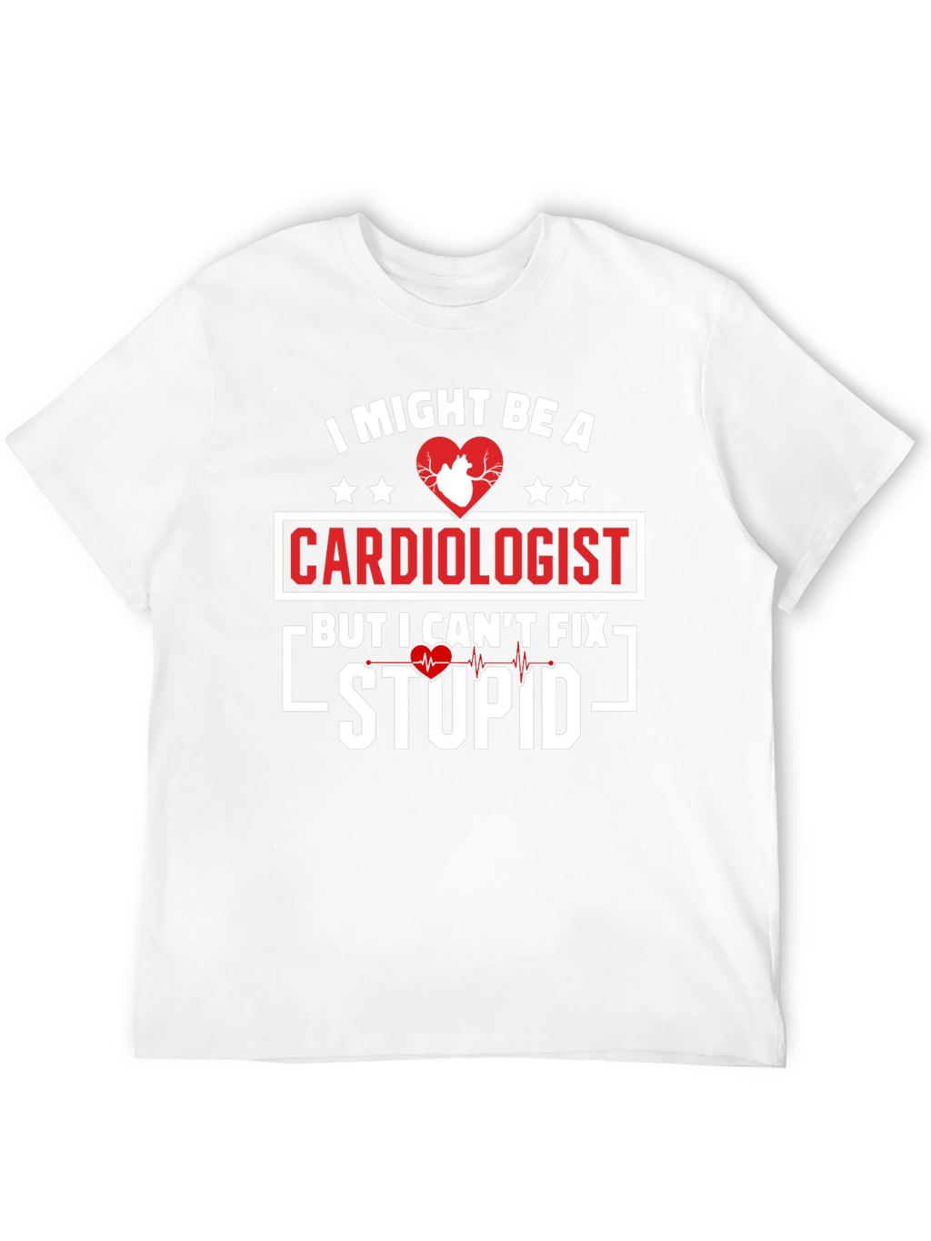 Cardiologist Humor Graphic T-Shirt