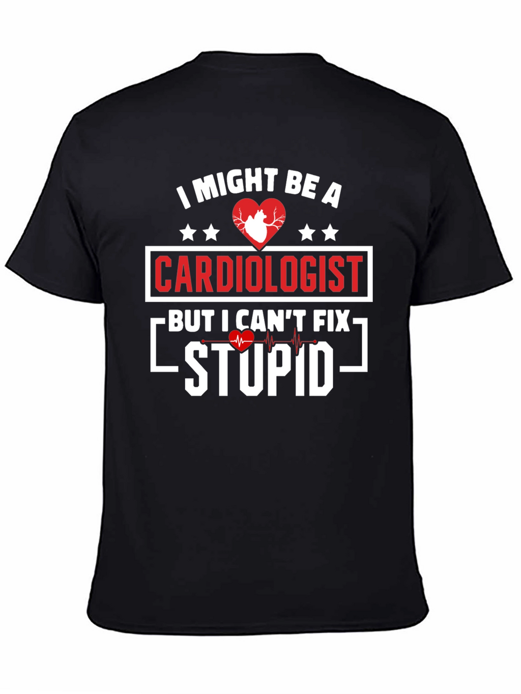 Cardiologist Humor Graphic T-Shirt