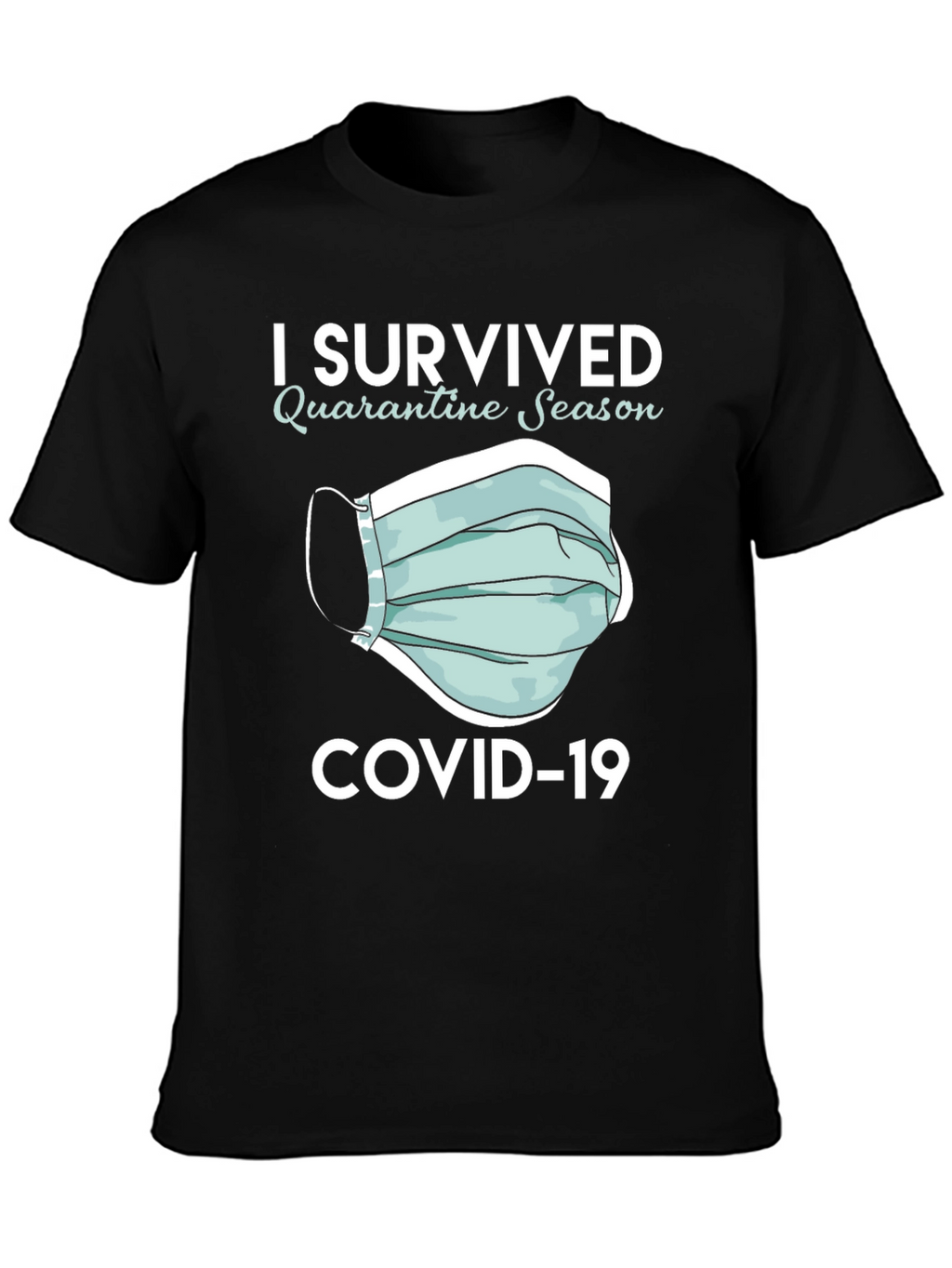 I Survived Quarantine Season COVID-19 T-Shirt