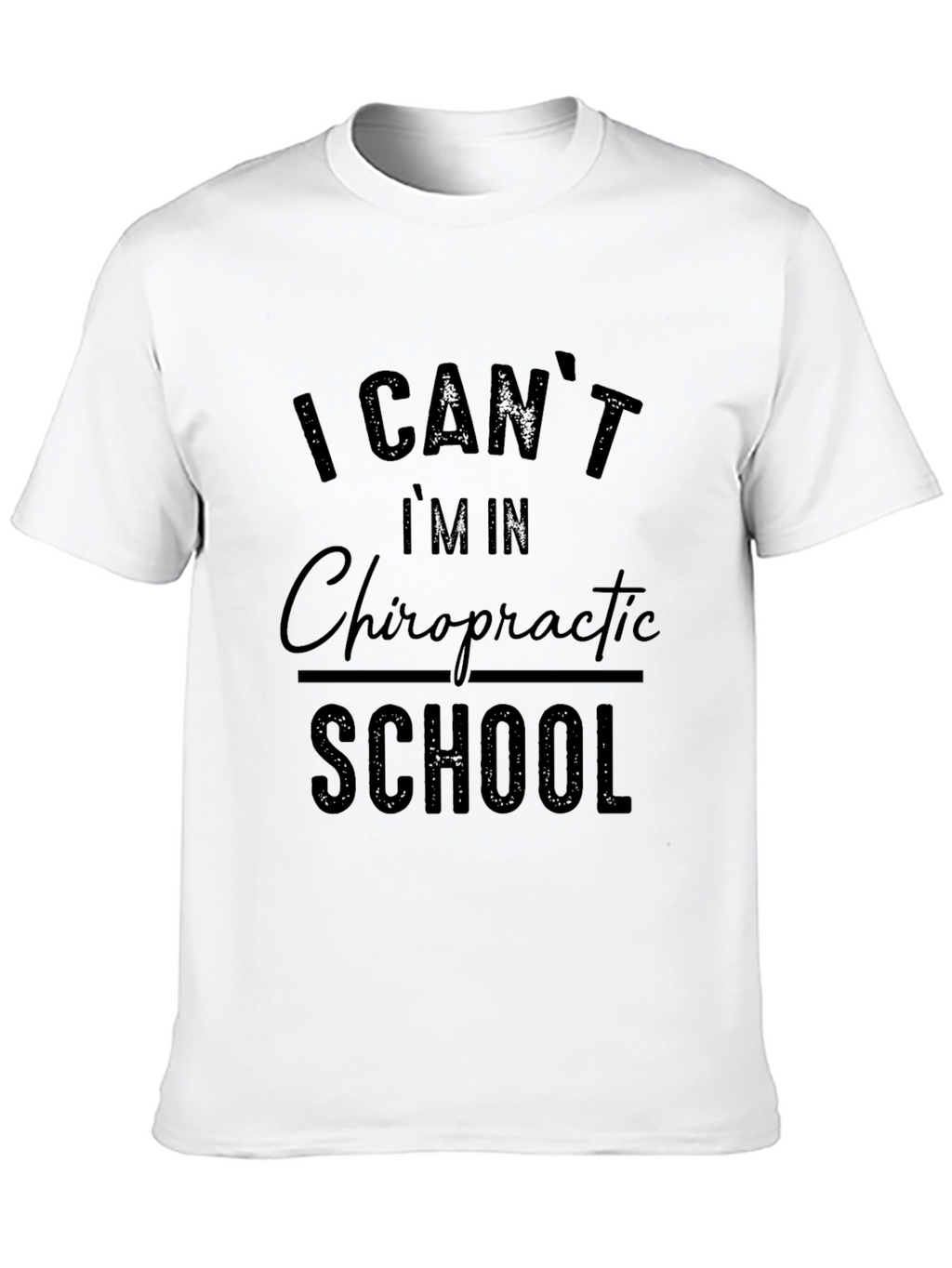 Chiropractic School T-Shirt - Funny Student Tee