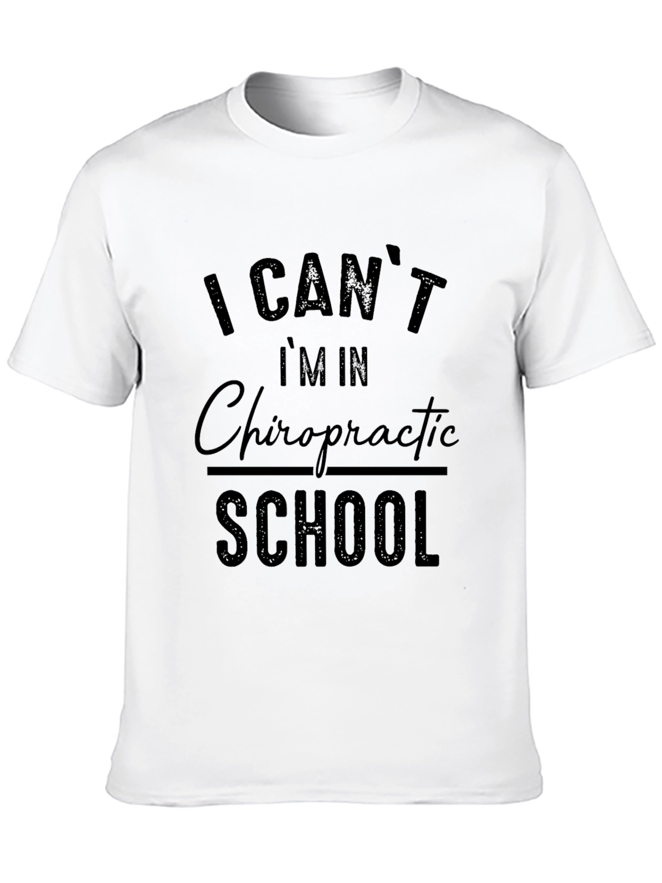 Chiropractic School T-Shirt - Funny Student Tee