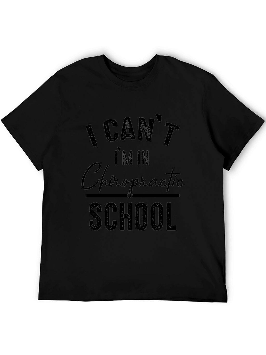 Chiropractic School T-Shirt - Funny Student Tee