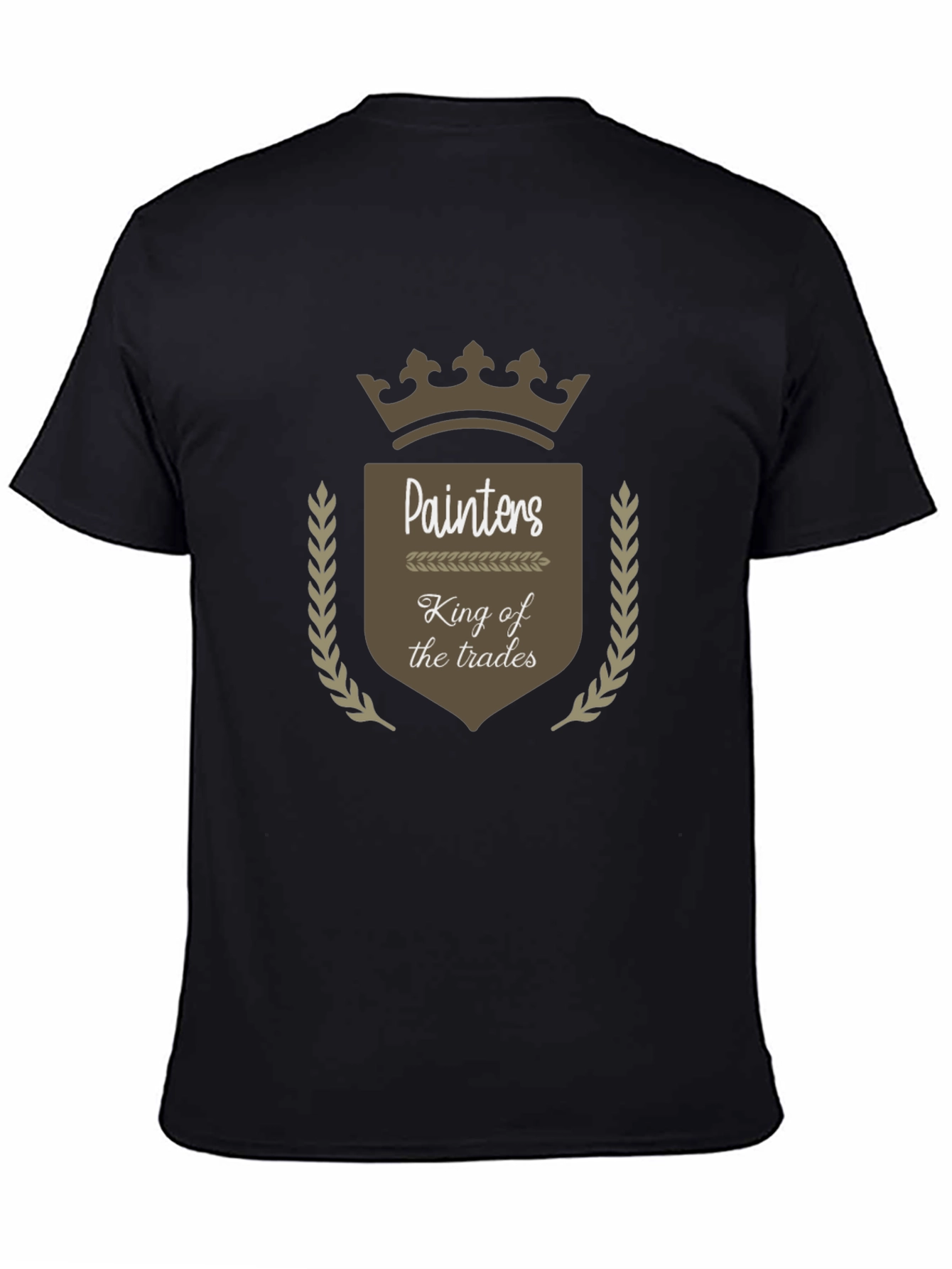 Painters King of the Trades T-Shirt - Premium Comfort