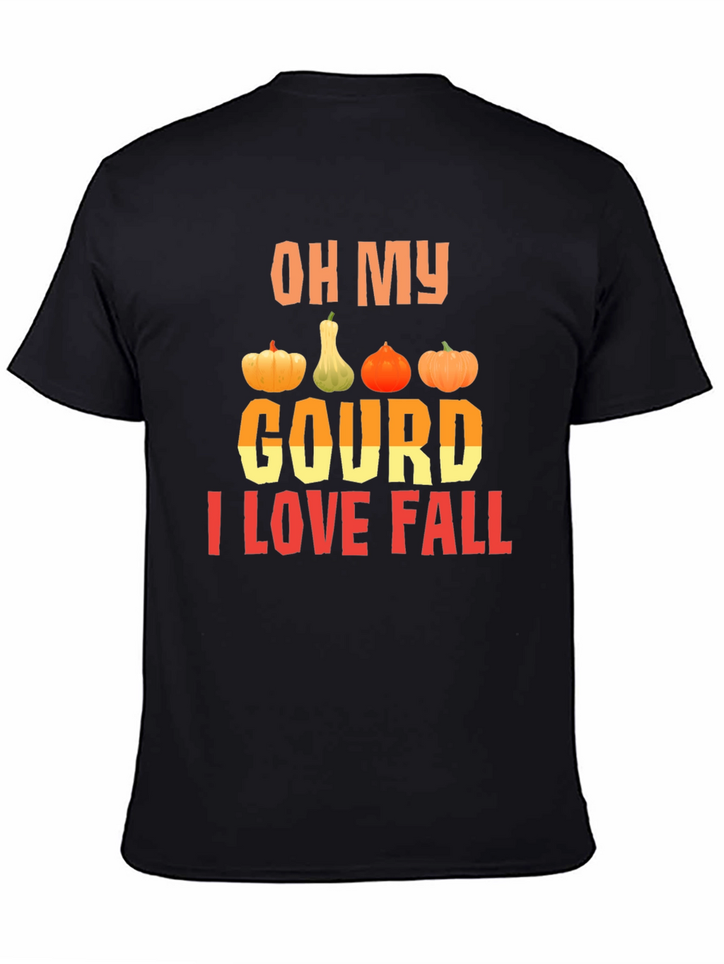 Oh My Gourd I Love Fall T-Shirt