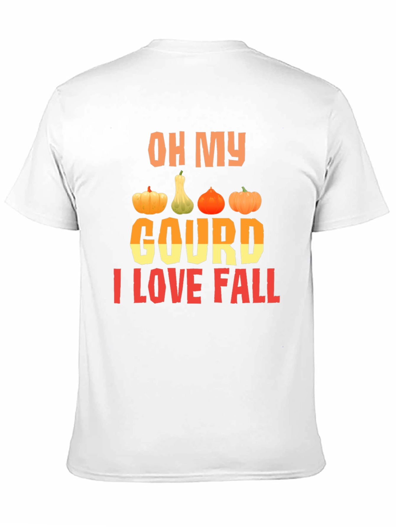 Oh My Gourd I Love Fall T-Shirt