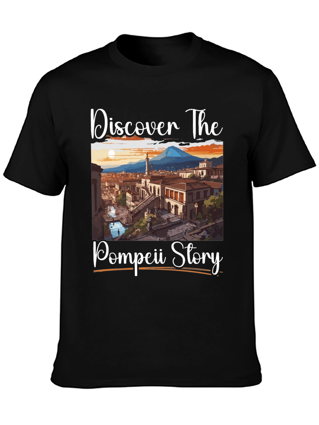 Pompeii Story T-Shirt: Discover The Past