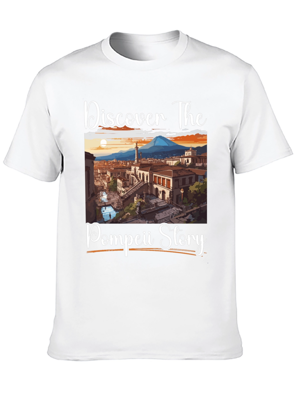Pompeii Story T-Shirt: Discover The Past